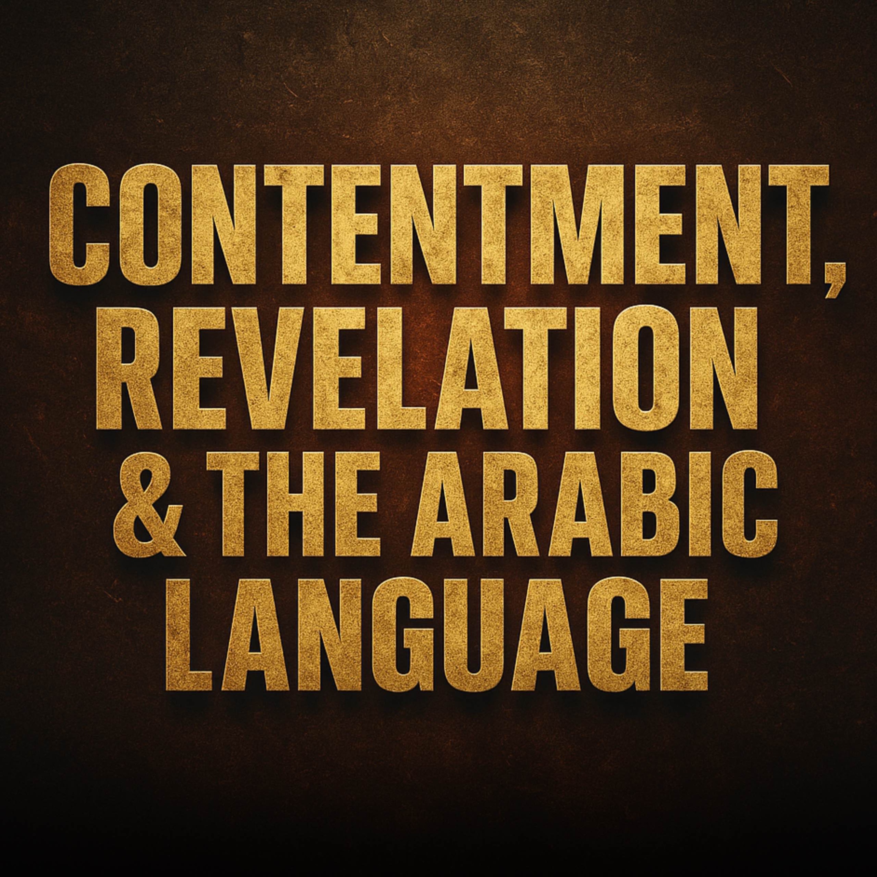 Contentment, Revelation & the Arabic Language | Mufti Menk