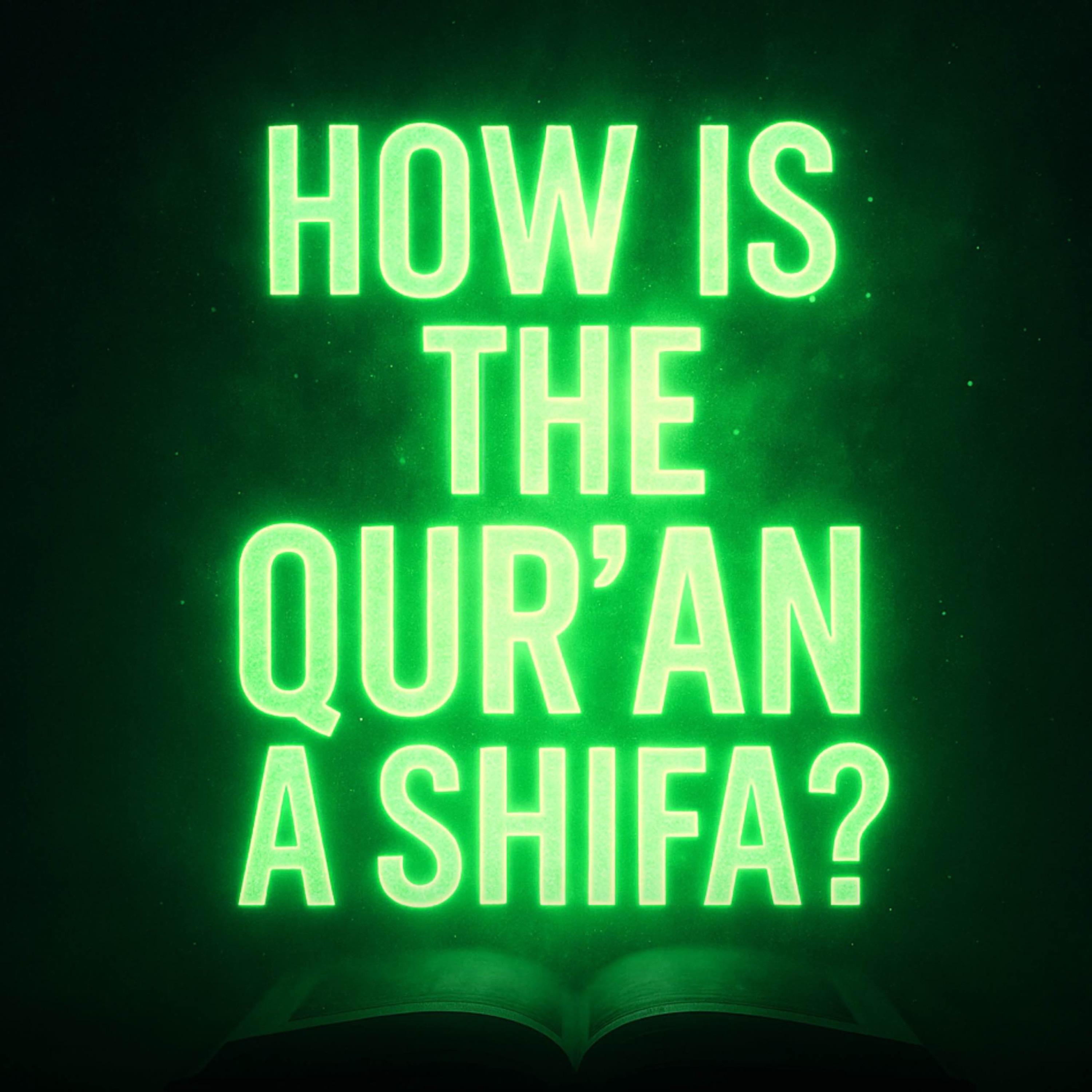 How Is the Qur’an a Shifa? | Abu Bakr Zoud