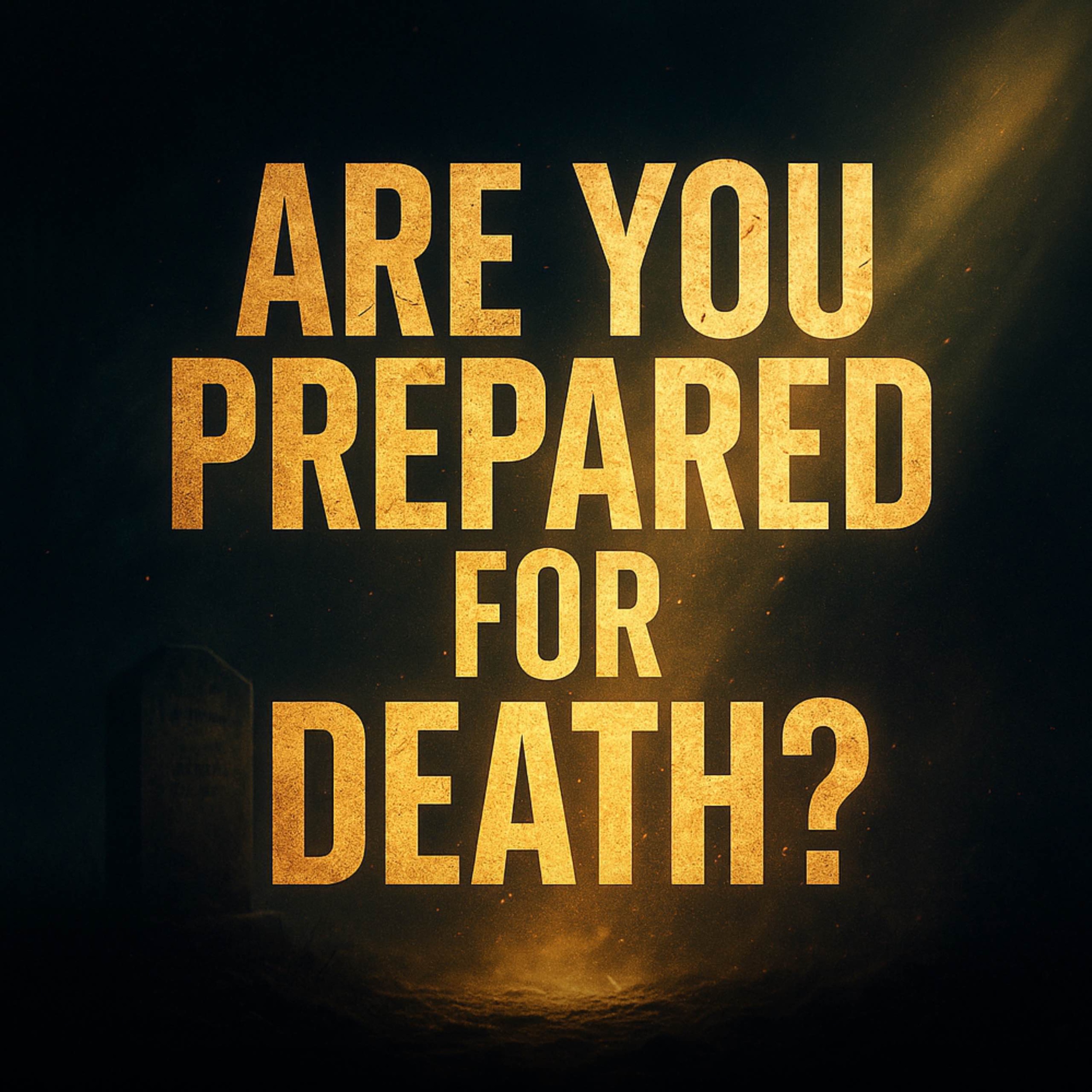 Are You Prepared for Death? | Assim Al-Hakeem
