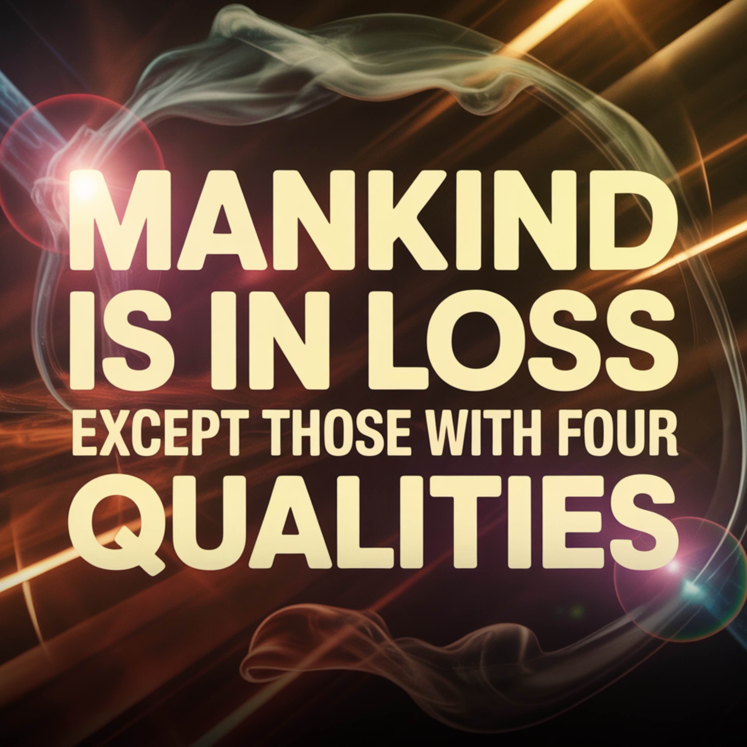 Mankind Is in Loss Except Those with Four Qualities | Zakir Naik