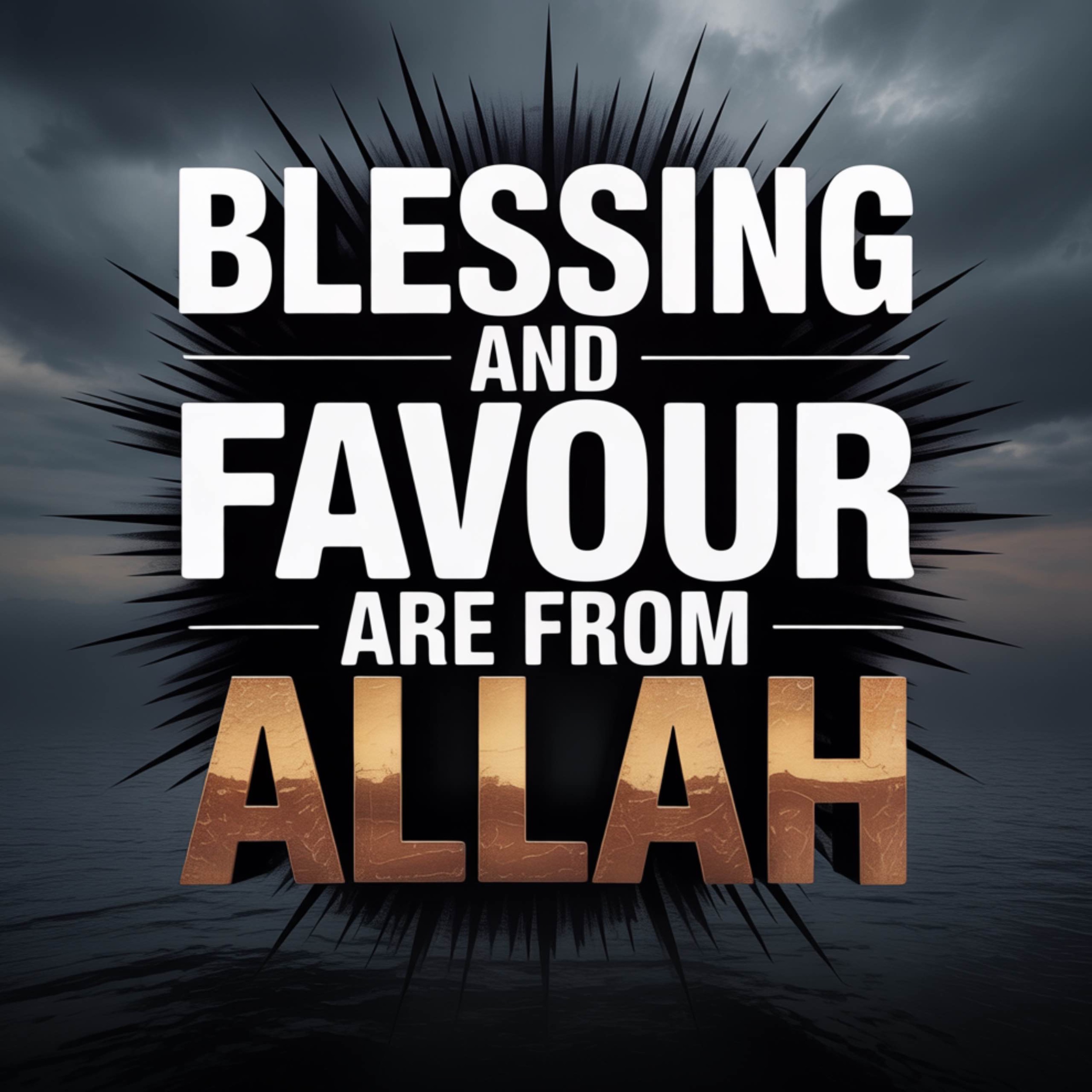 Blessing and Favour Are from Allah | Assim Al-Hakeem