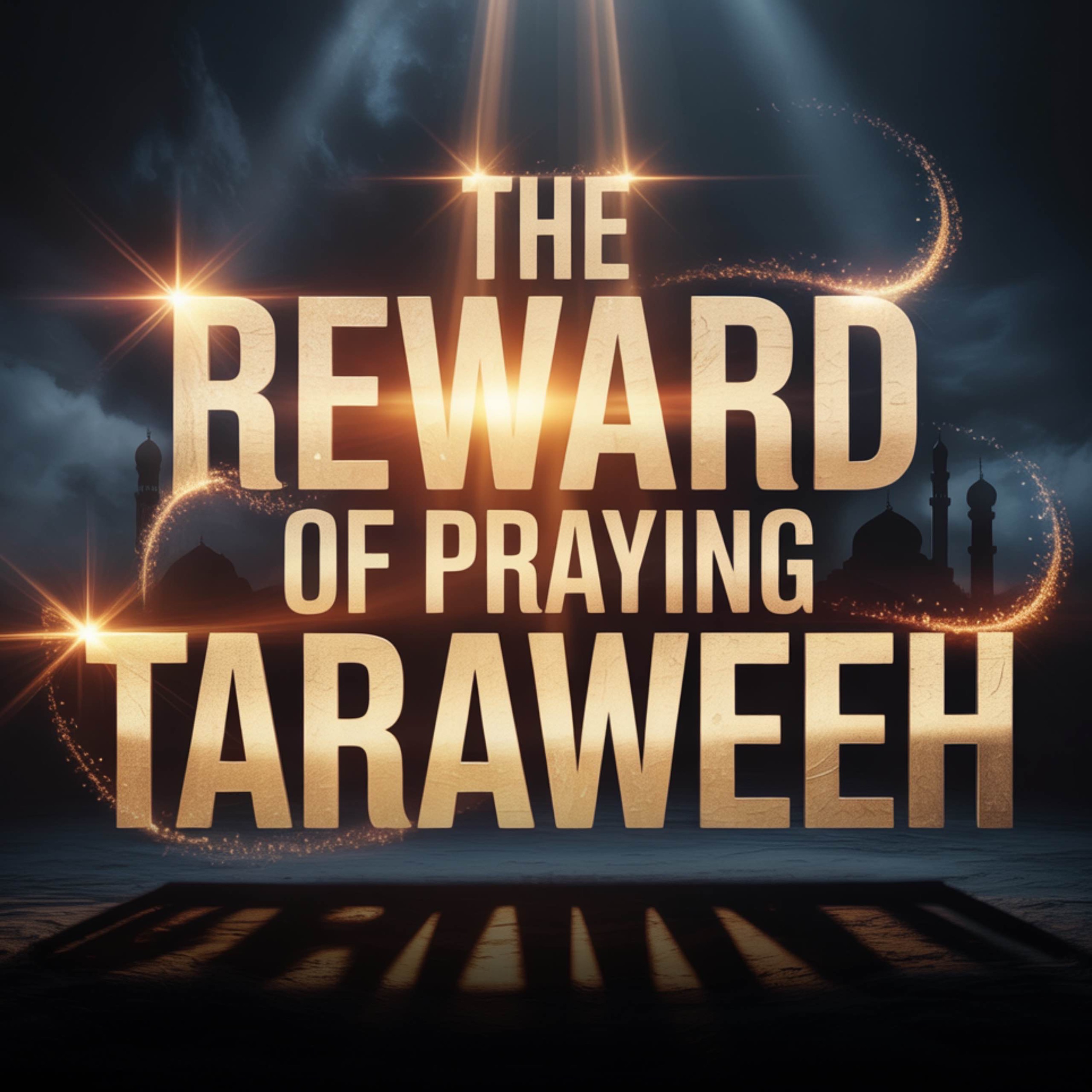 The Reward of Praying Taraweeh | Assim Al-Hakeem