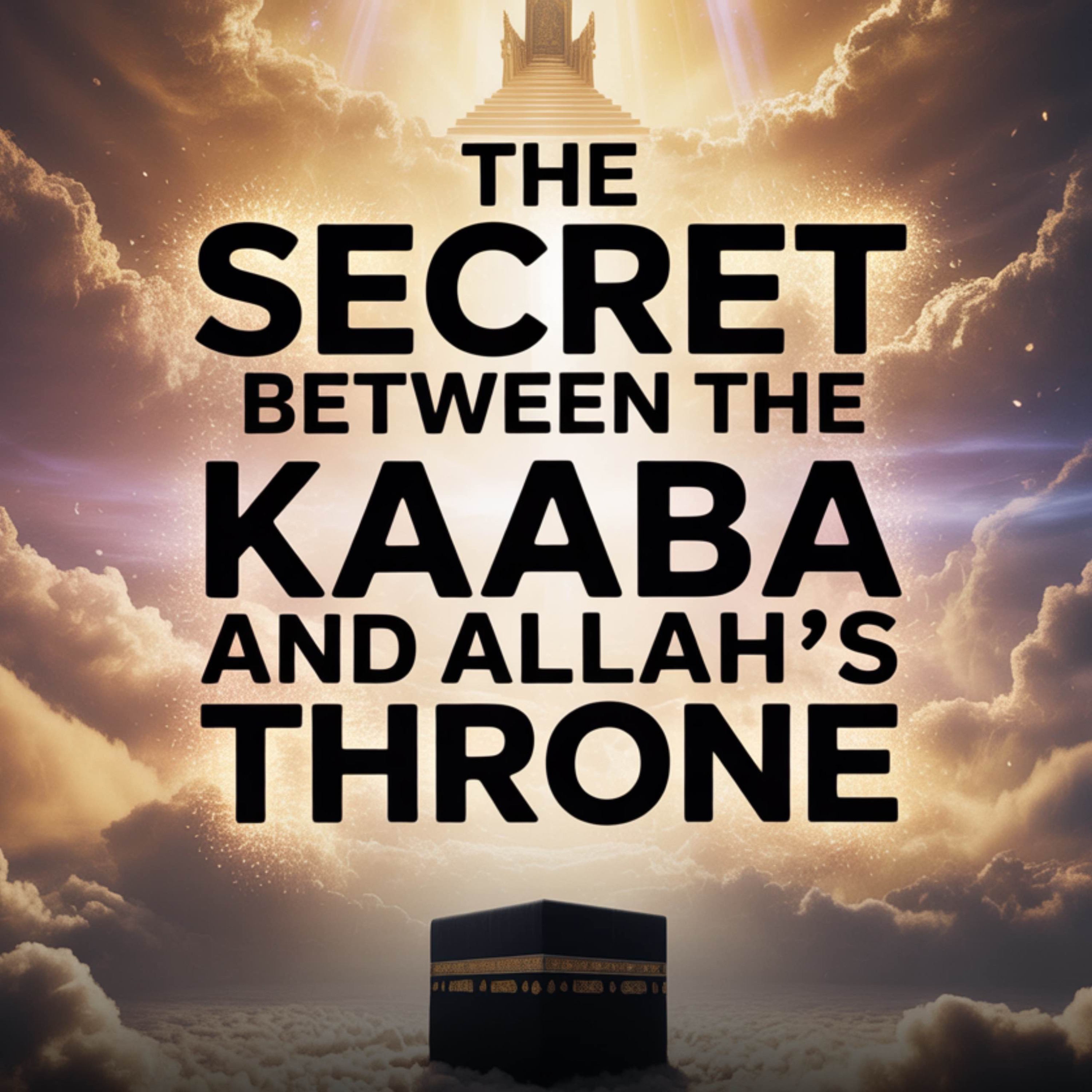 The Secret Between the Kaaba and Allah’s Throne | Abu Bakr Zoud