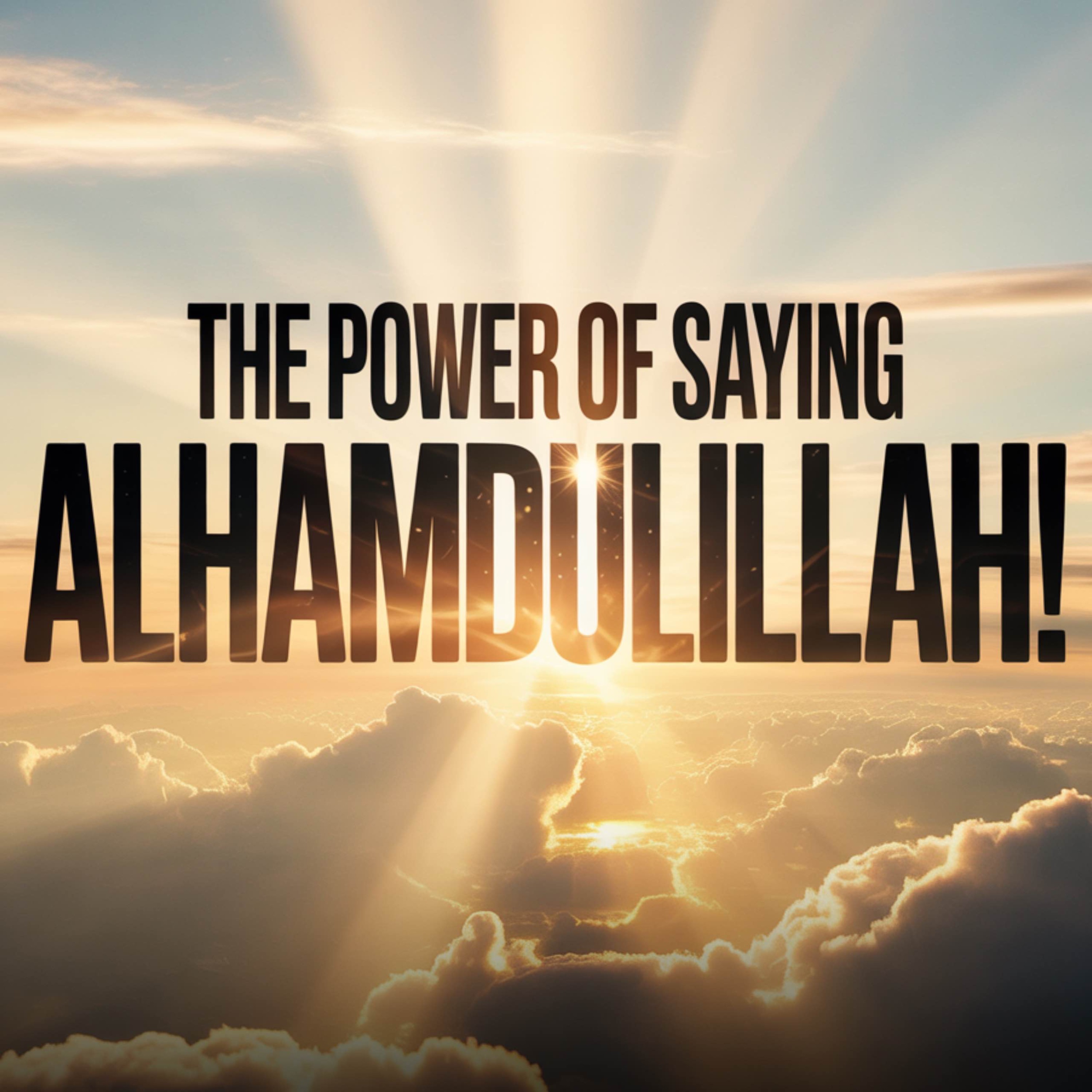 The POWER of Saying Alhamdulillah! | Omar Suleiman