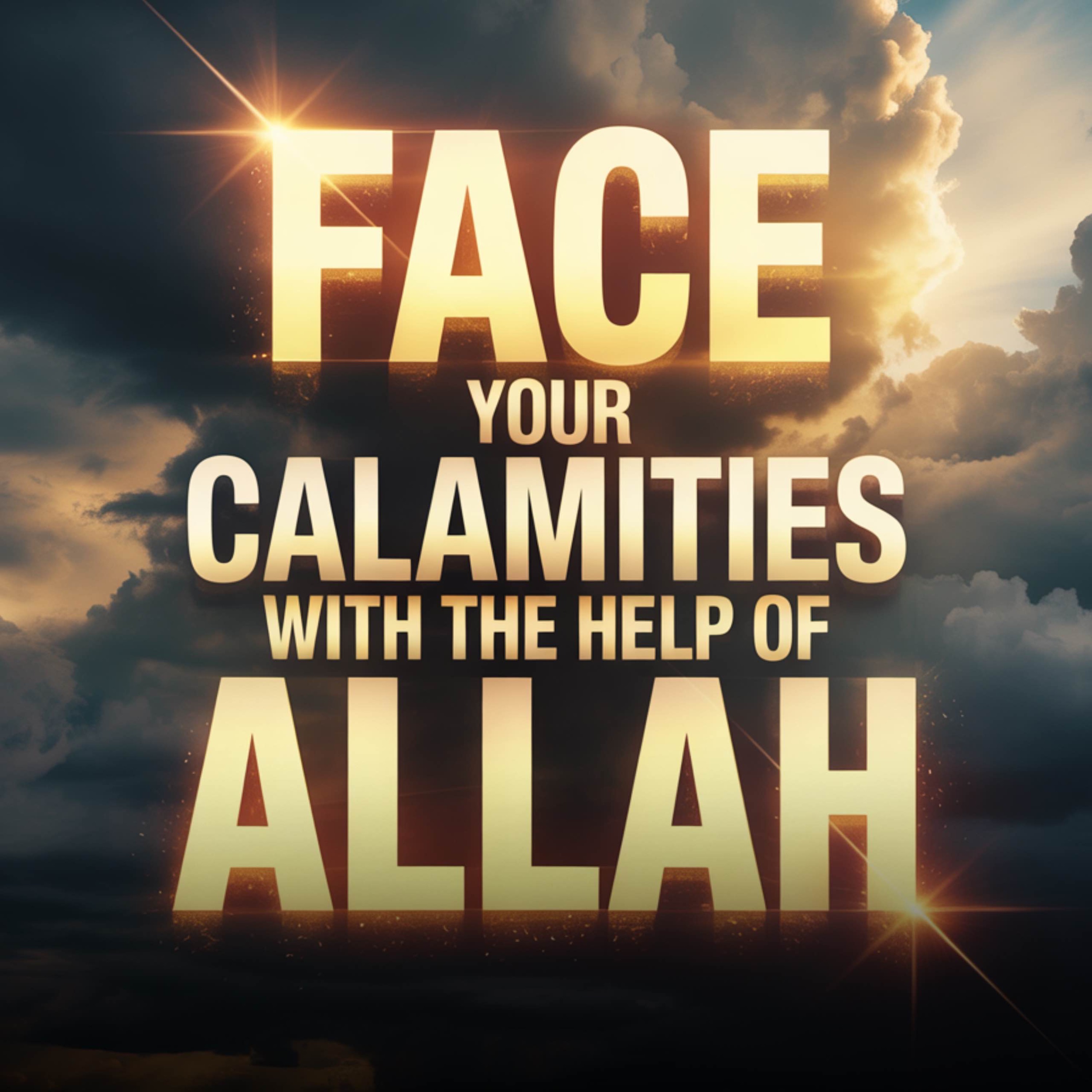 Face Your Calamities with the Help of Allah | Abu Bakr Zoud