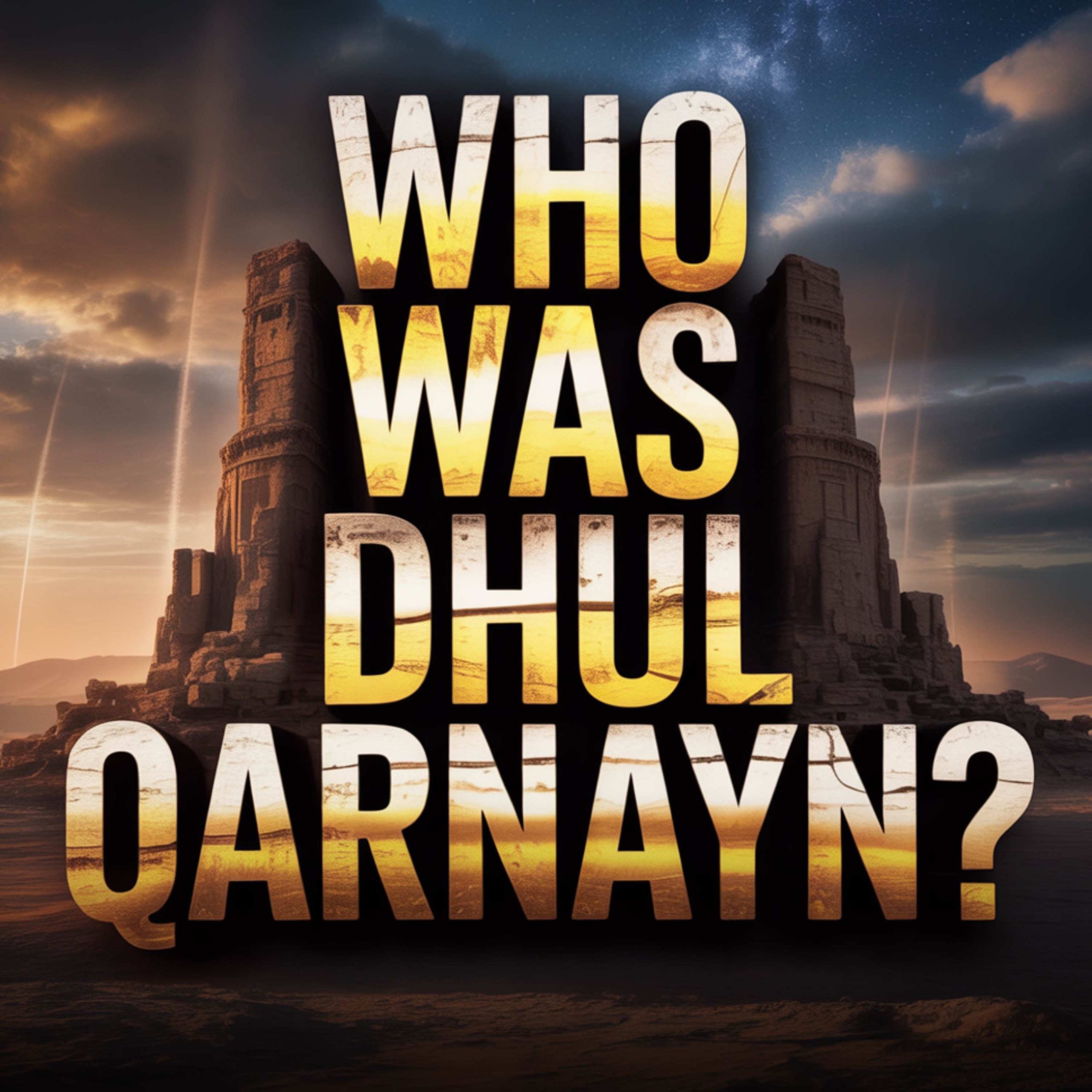 The Story of Dhul Qarnayn A Righteous King! | Yasir Qadhi