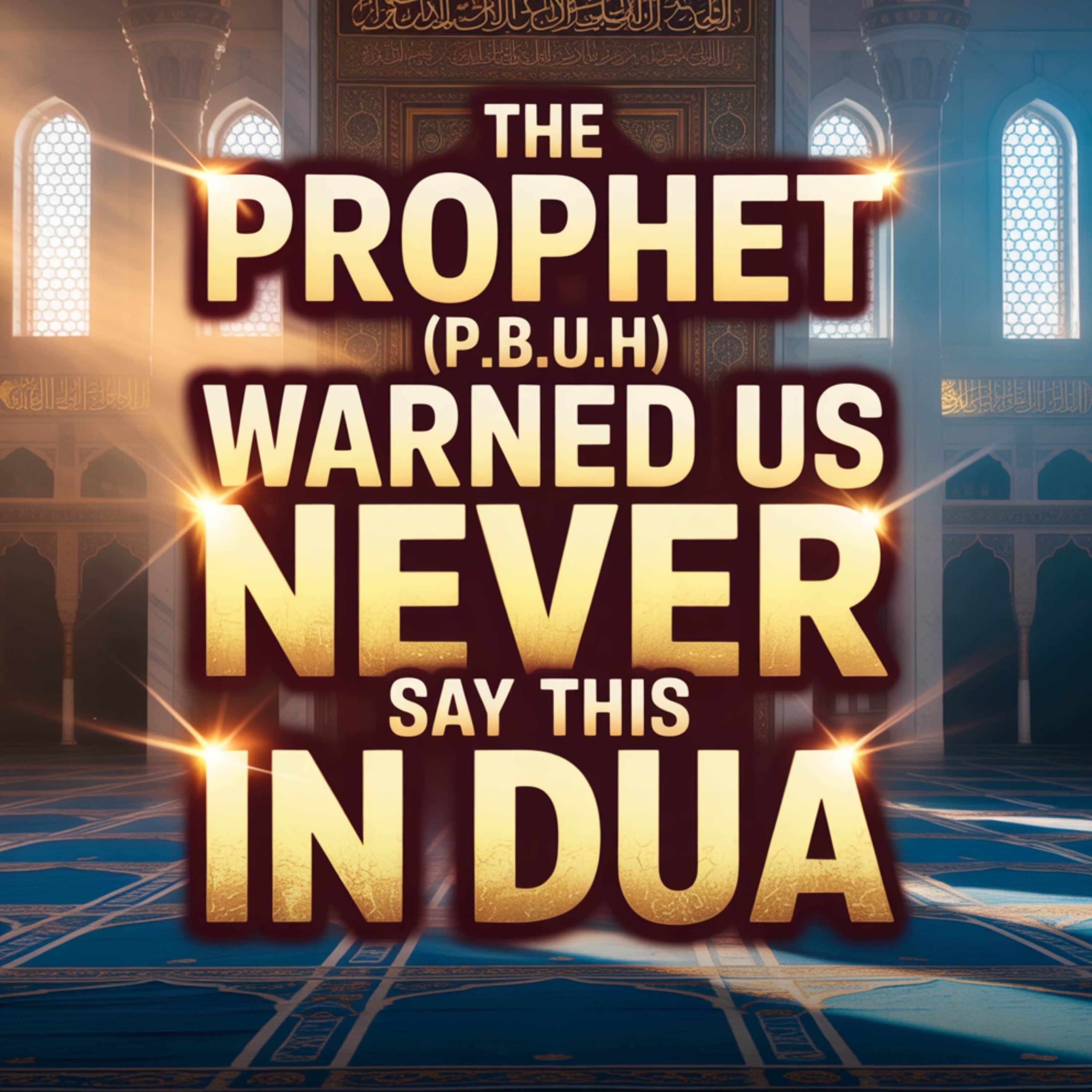 The Prophet (ﷺ) Warned Us Never Say This in Dua | Omar Sulaiman