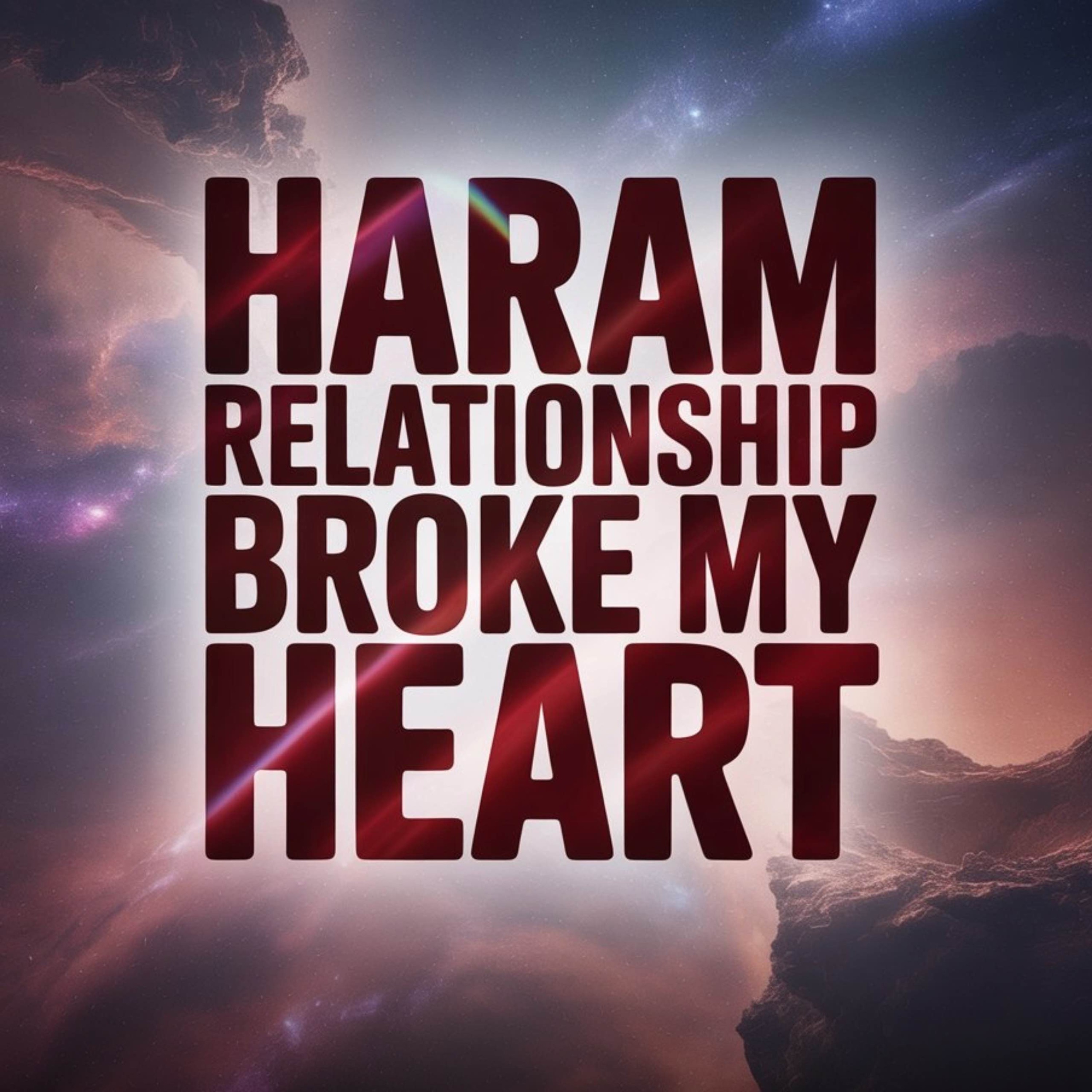 Haram Relationship Broke My Heart | Mufti Menk