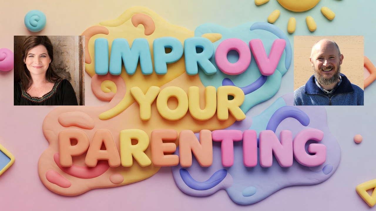 Relax Your Craic and Improv Your Parenting
