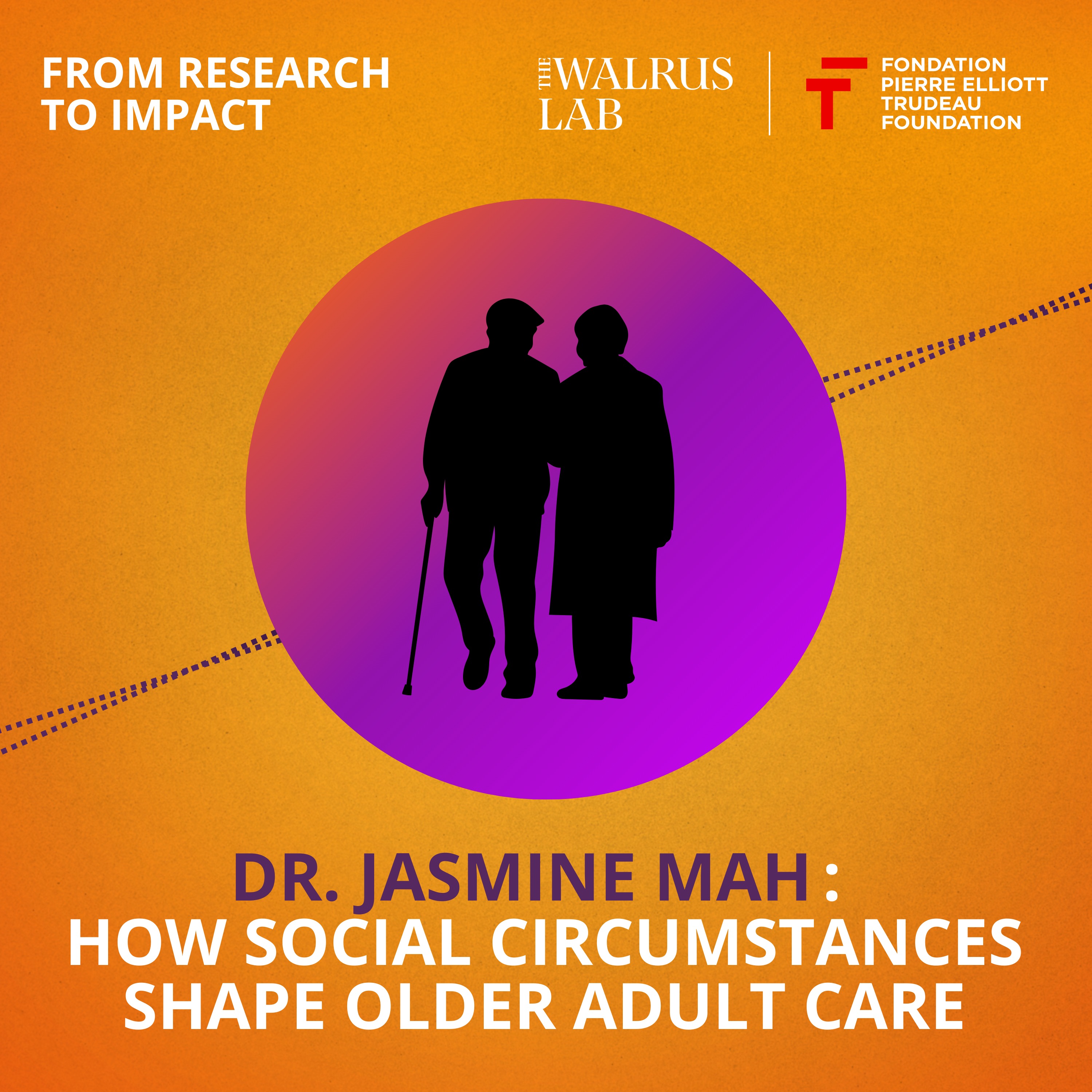 Dr. Jasmine Mah: How Social Circumstances Shape Older Adult Care
