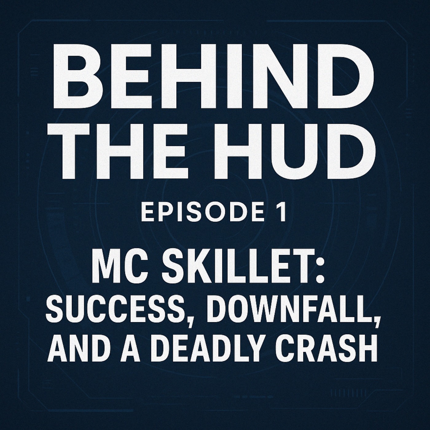 Behind the HUD