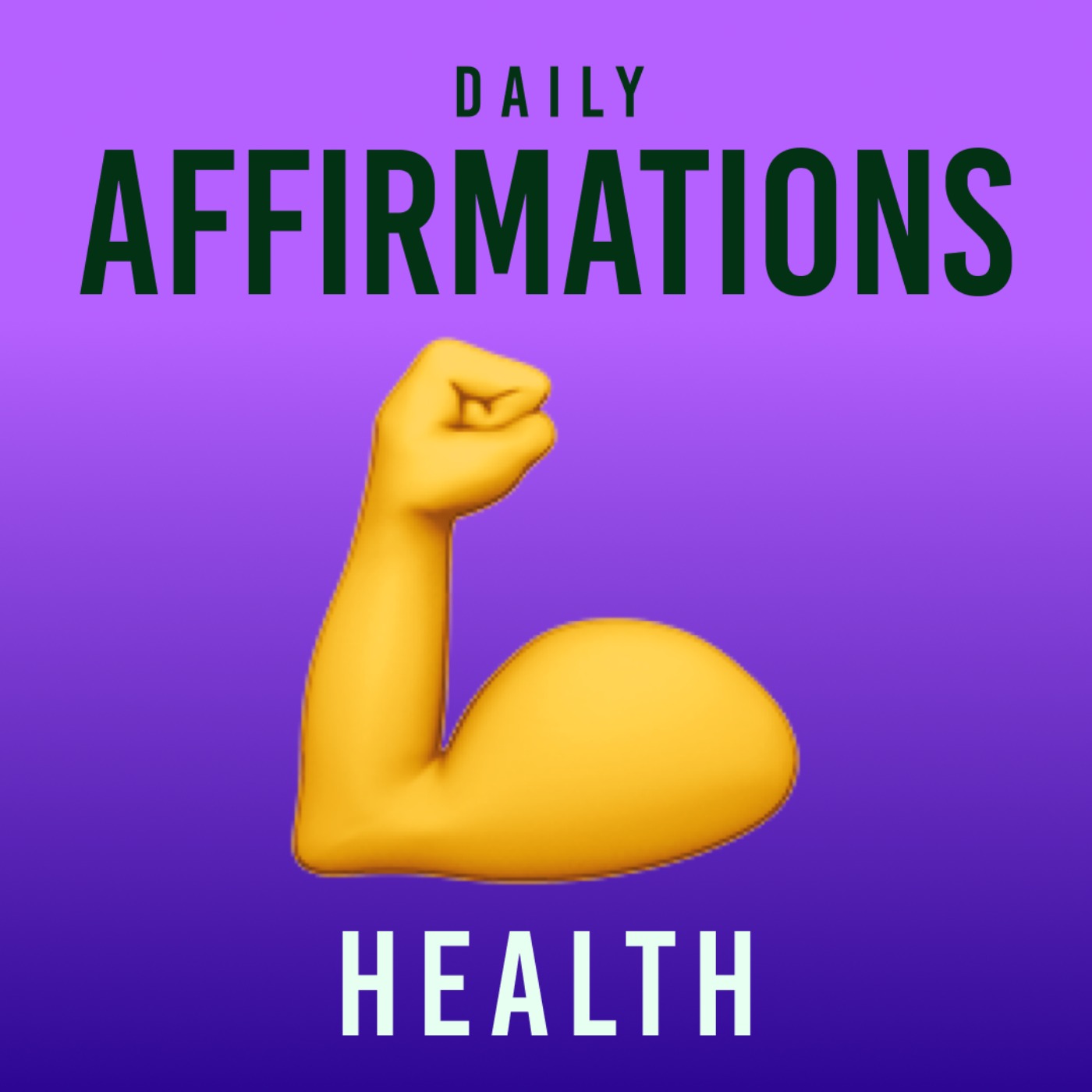 Daily Affirmations - Health