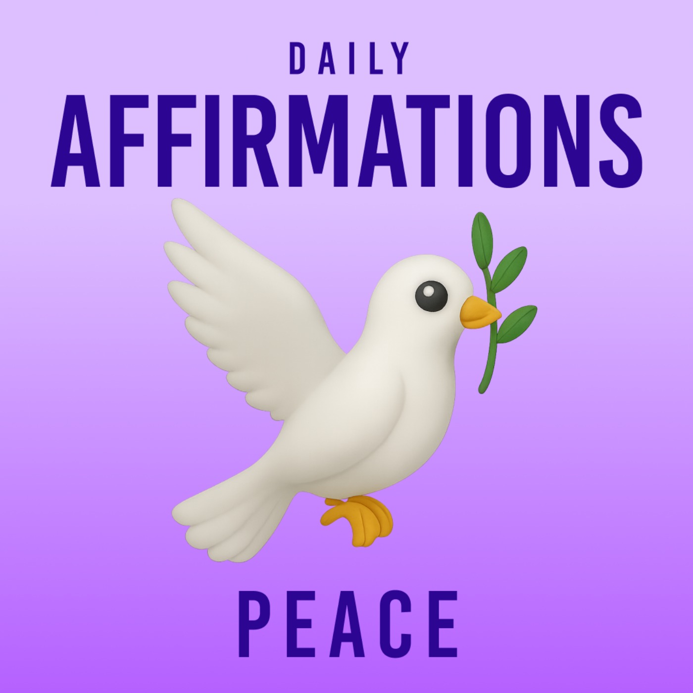 Daily Affirmations - Peace