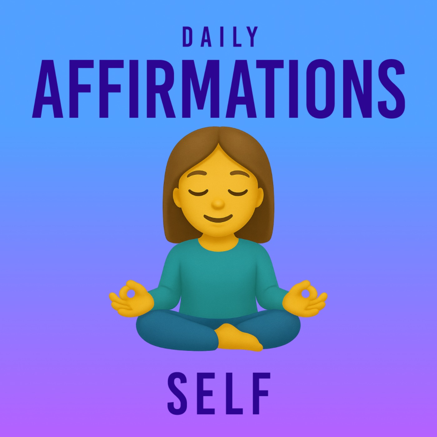 Daily Affirmations - Self