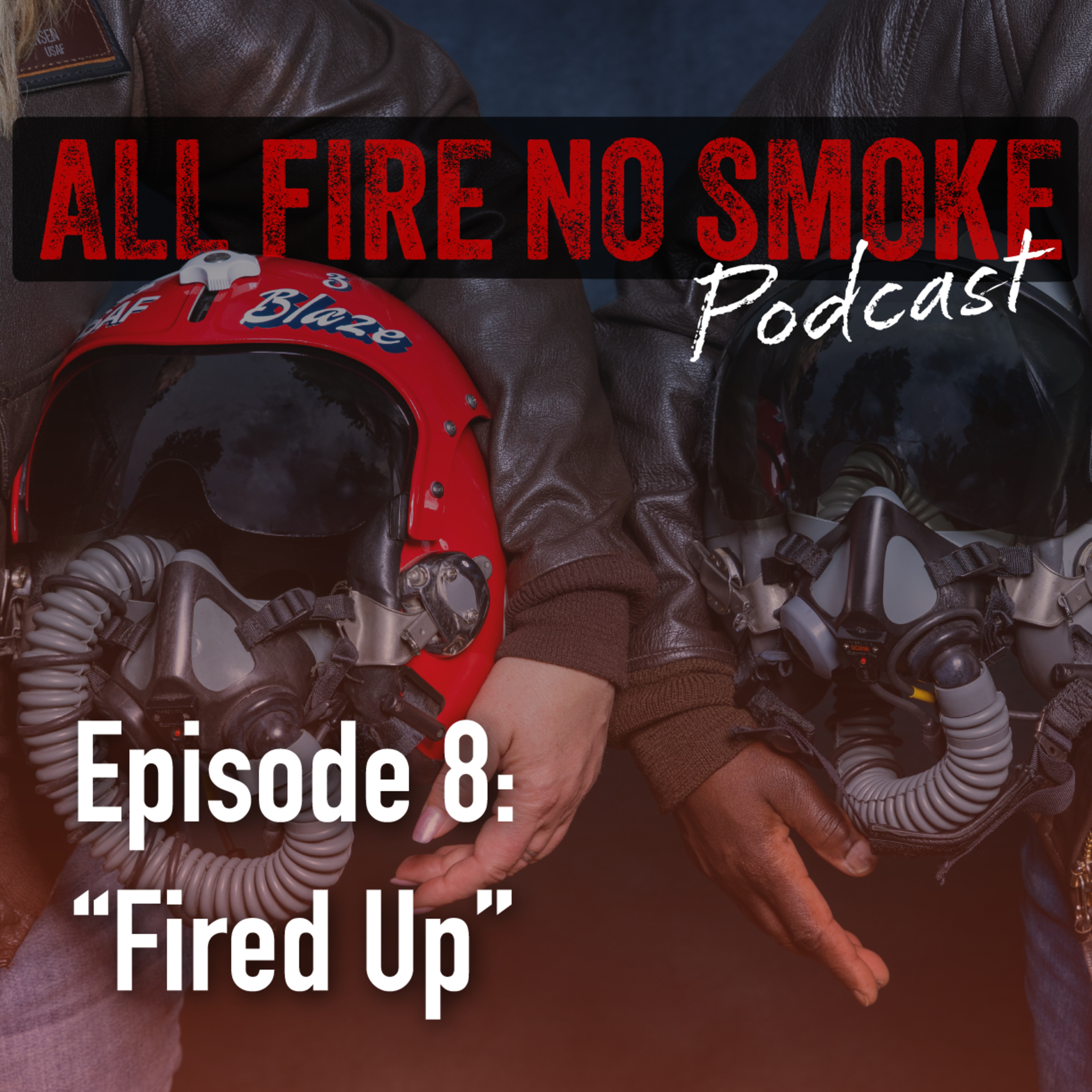 Fired Up episode artwork