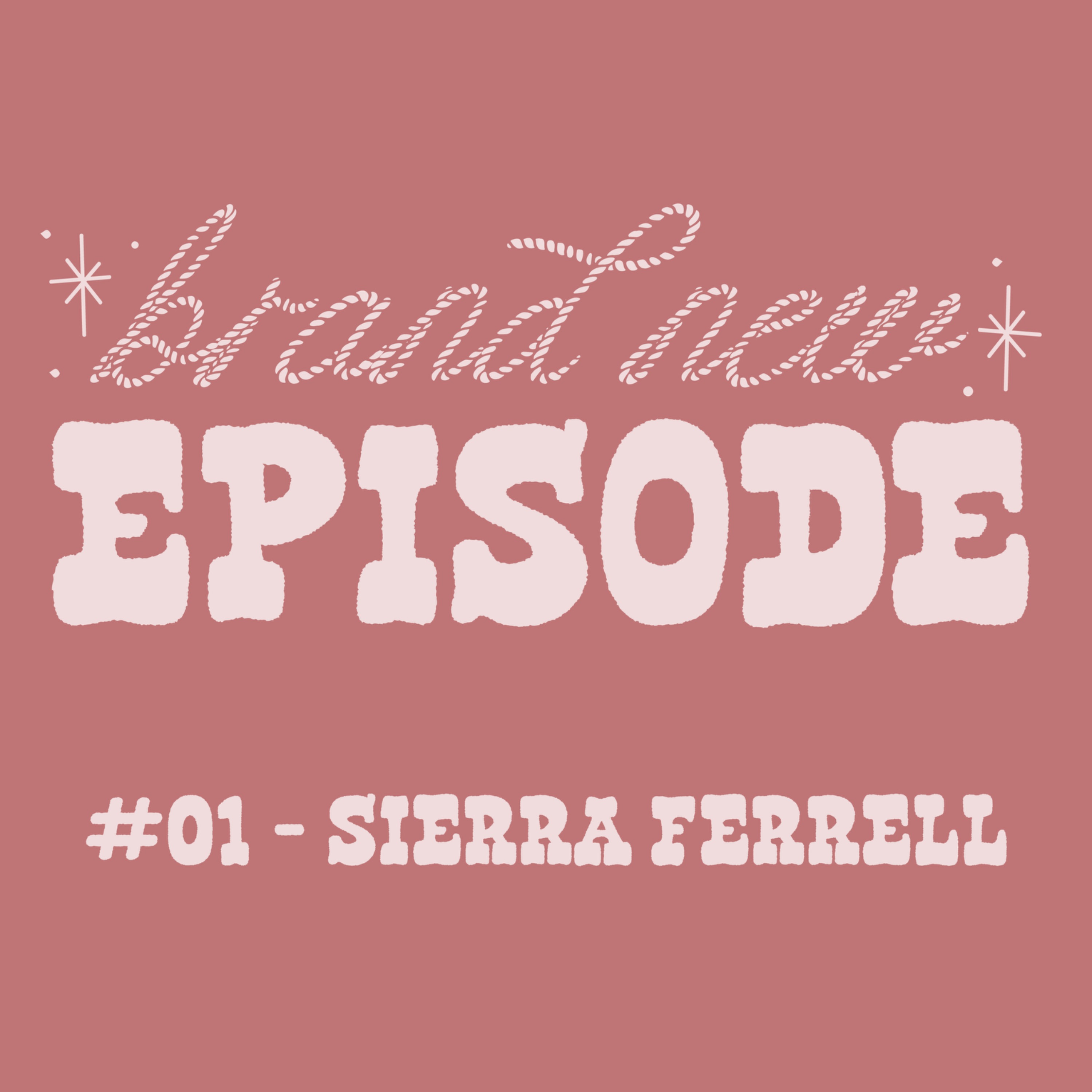 #01 – Sierra Ferrell