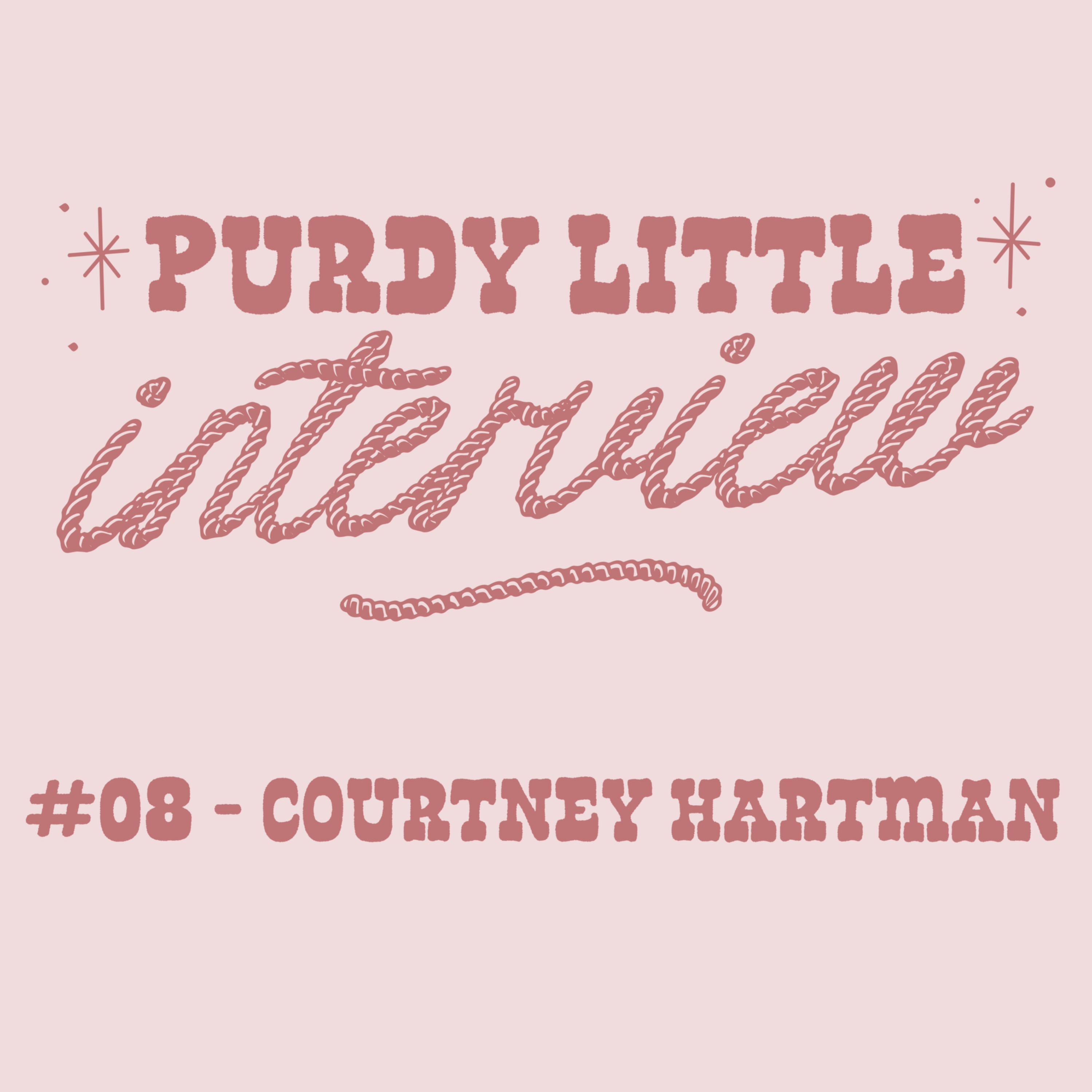 #08 – Purdy Little Interview: Courtney Hartman