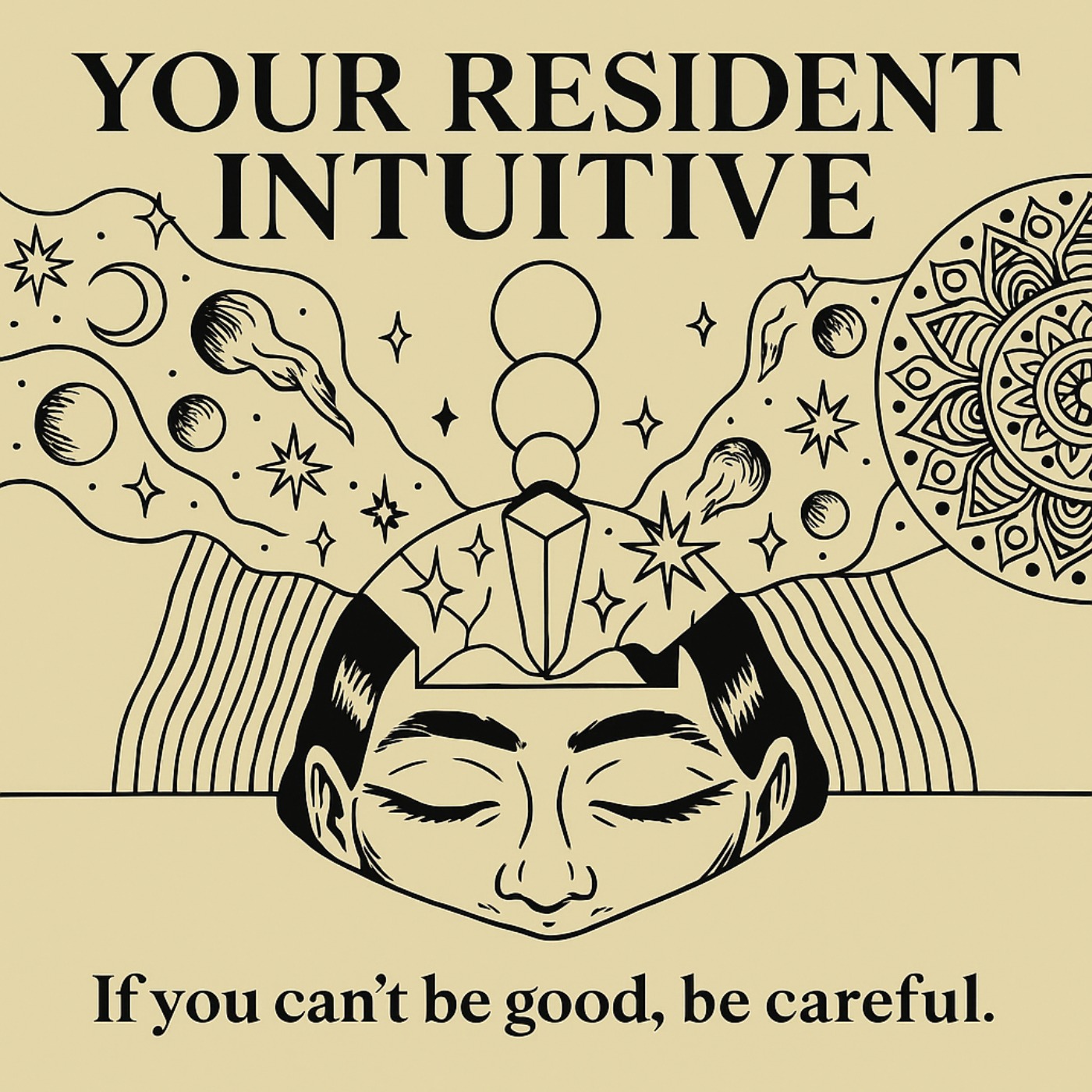 Your Resident Intuitive
