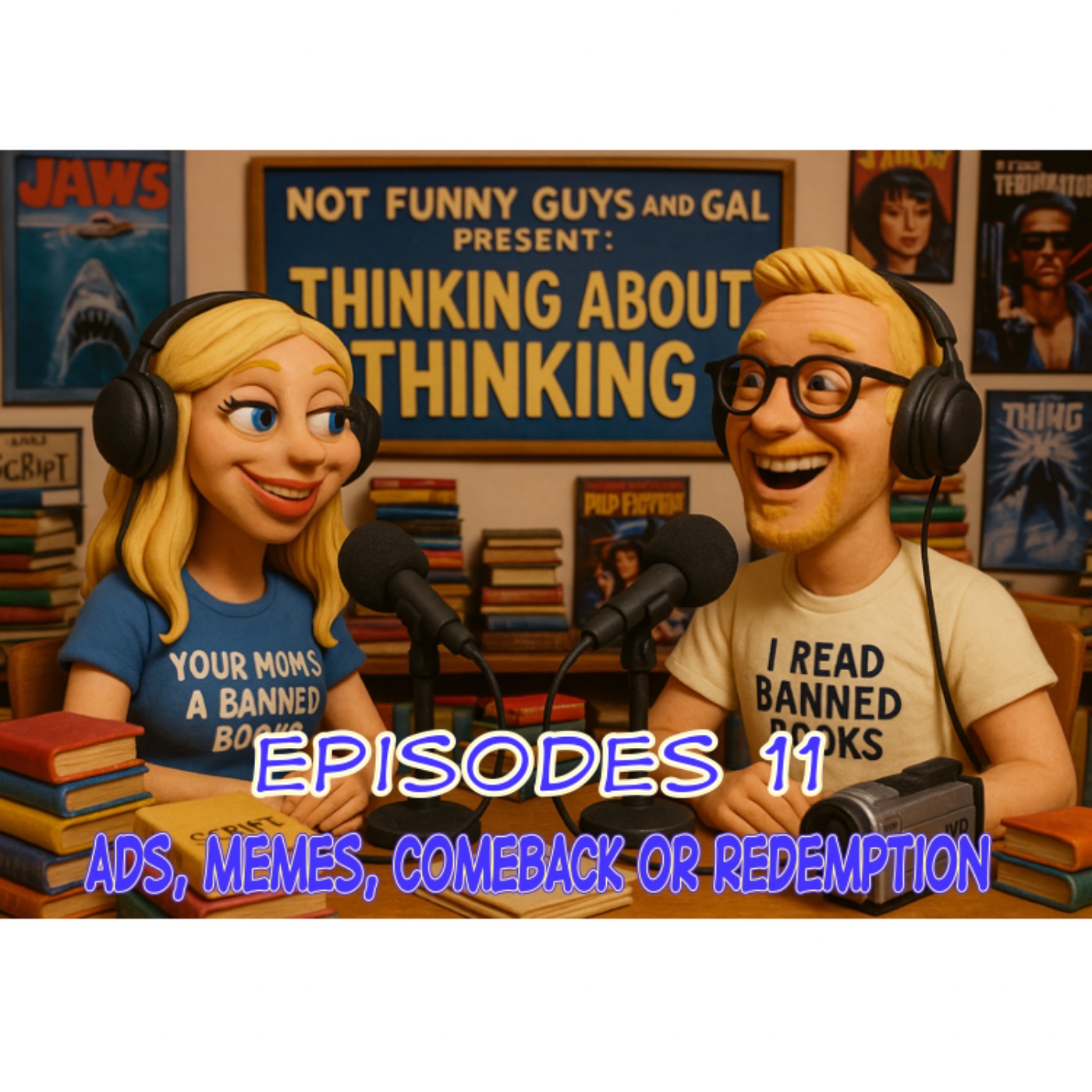 Episode 11: Episode 11: Ads, Memes, Comeback or Redemption