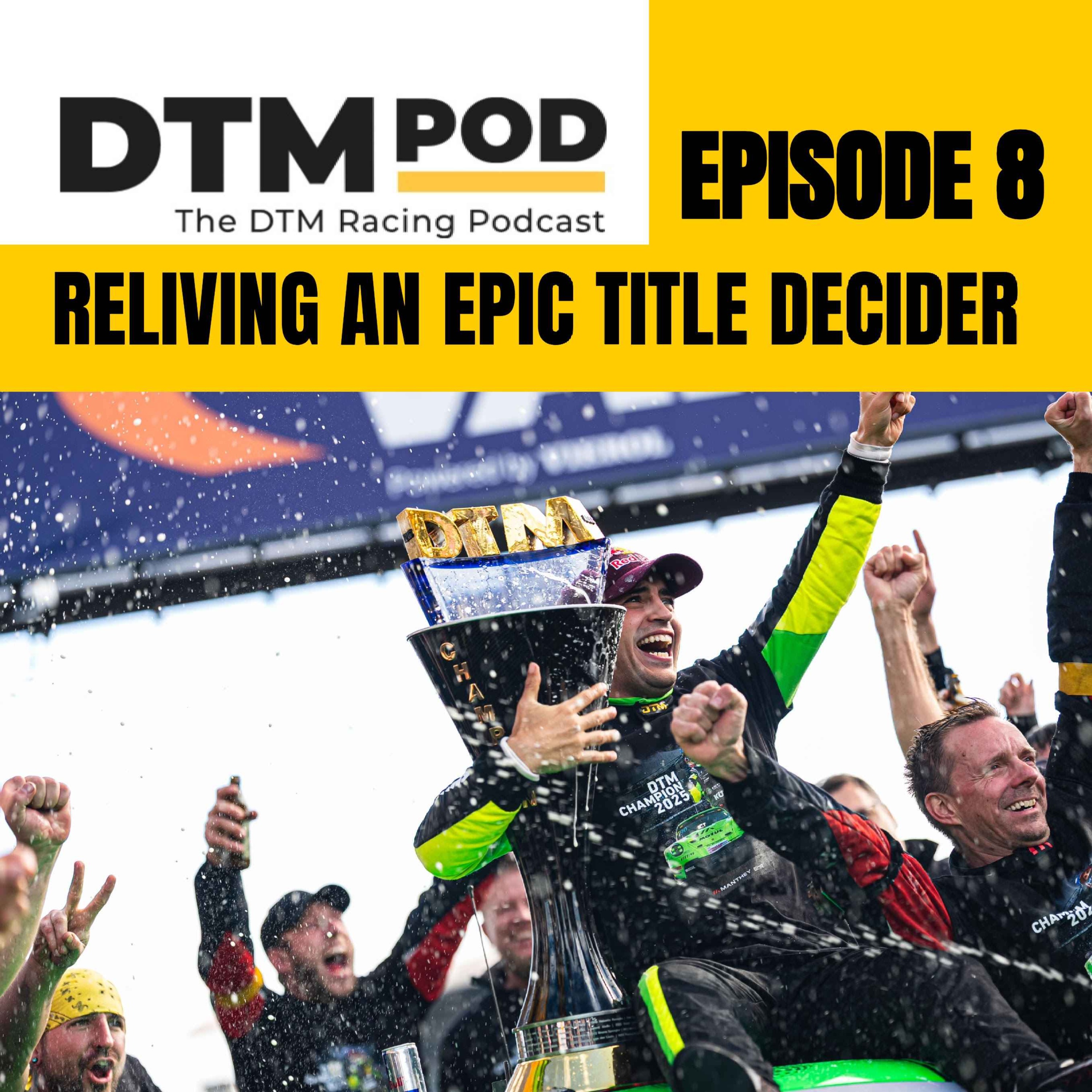 Episode 8: “Reliving an Epic Title Decider”