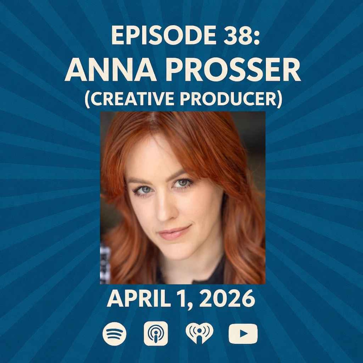 Anna Prosser (Creative Producer) - The Patrick Scott Patterson Project #38 episode artwork
