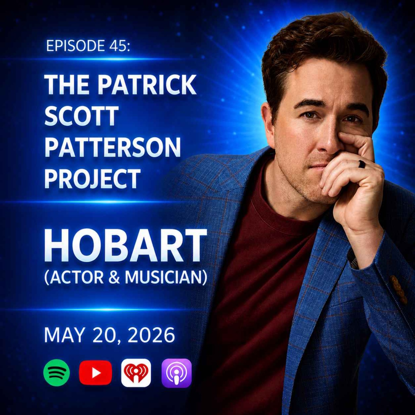 Hobart (Actor & Musician) - The Patrick Scott Patterson Project #45 episode artwork