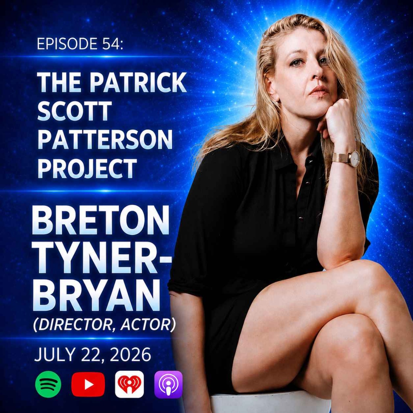 Breton Tyner-Bryan (Director, Actor)  - The Patrick Scott Patterson Project #54 episode artwork