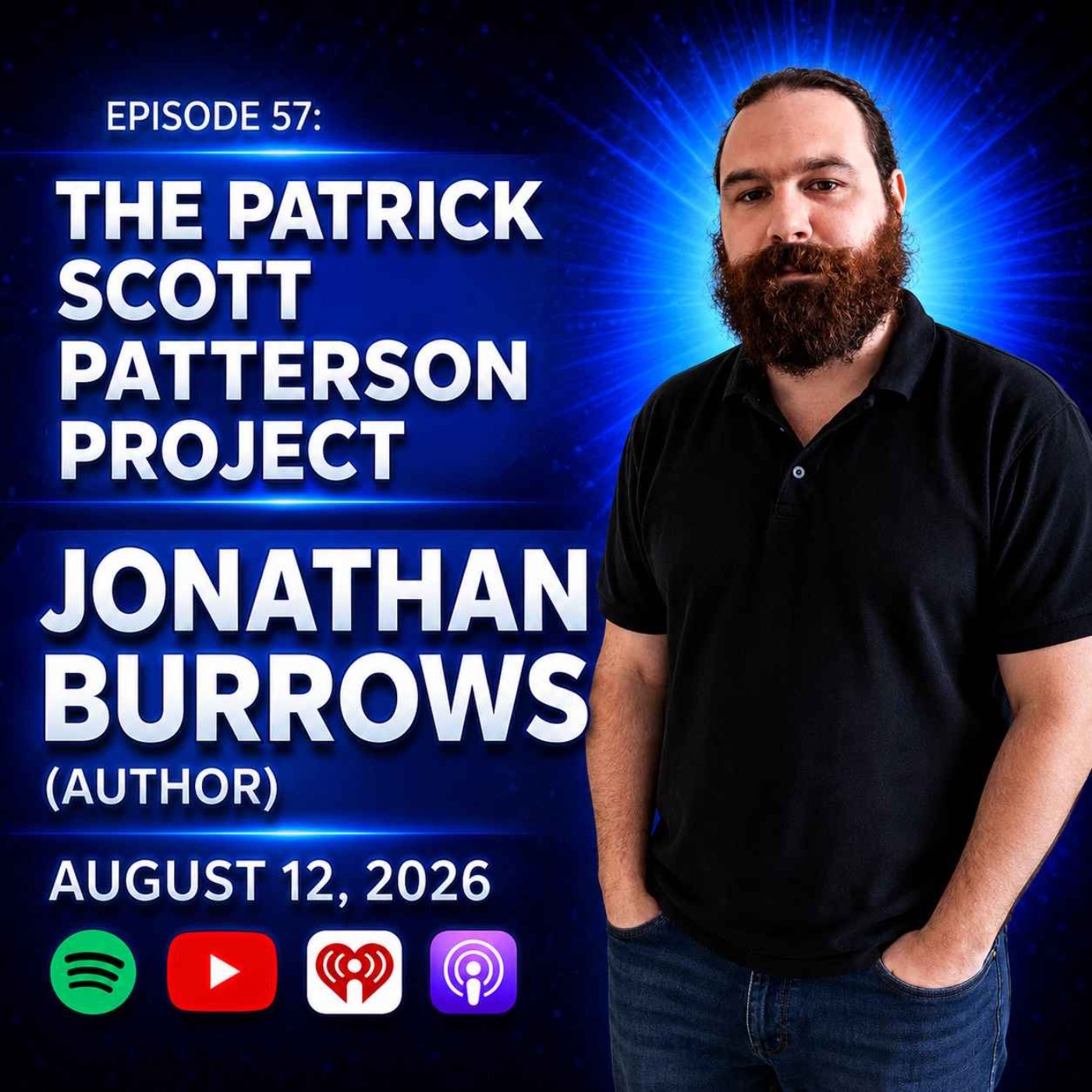 Jonathan Burrows (Author)  - The Patrick Scott Patterson Project #57 episode artwork