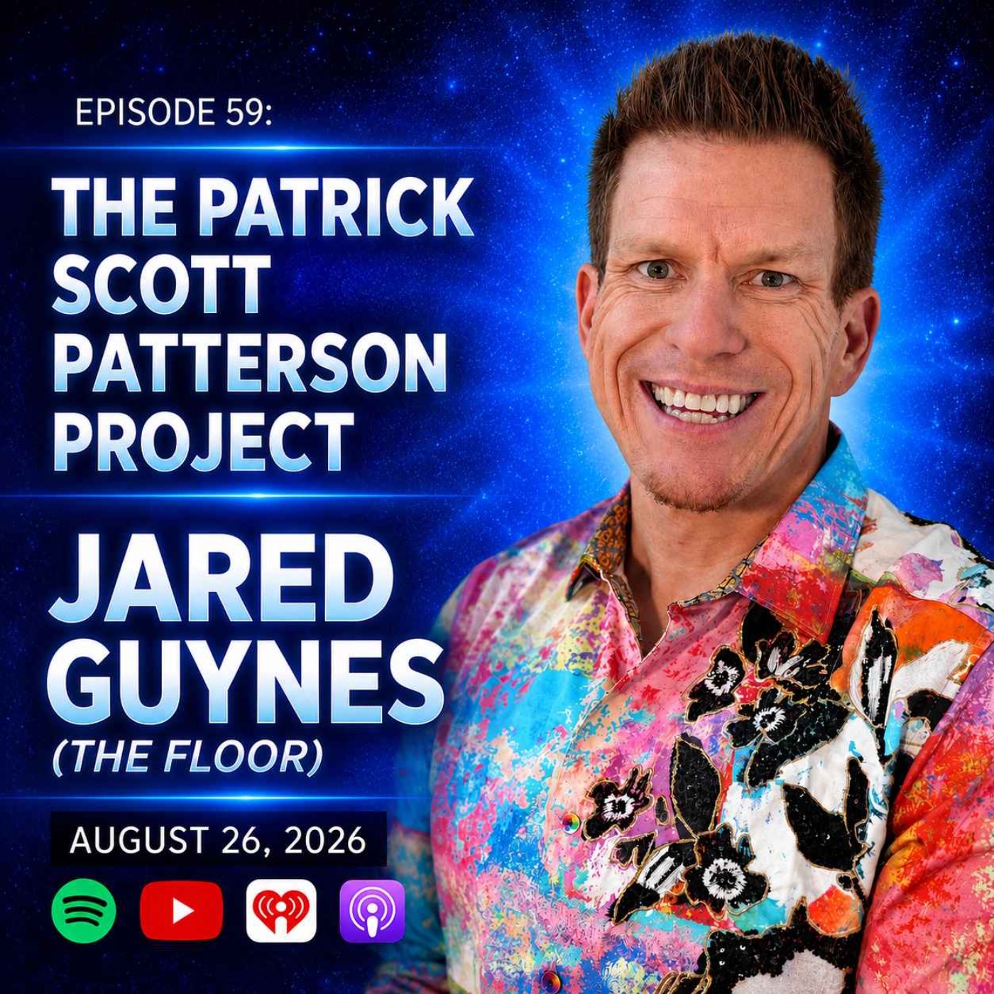 Jared Guynes (The Floor)  - The Patrick Scott Patterson Project #59 episode artwork