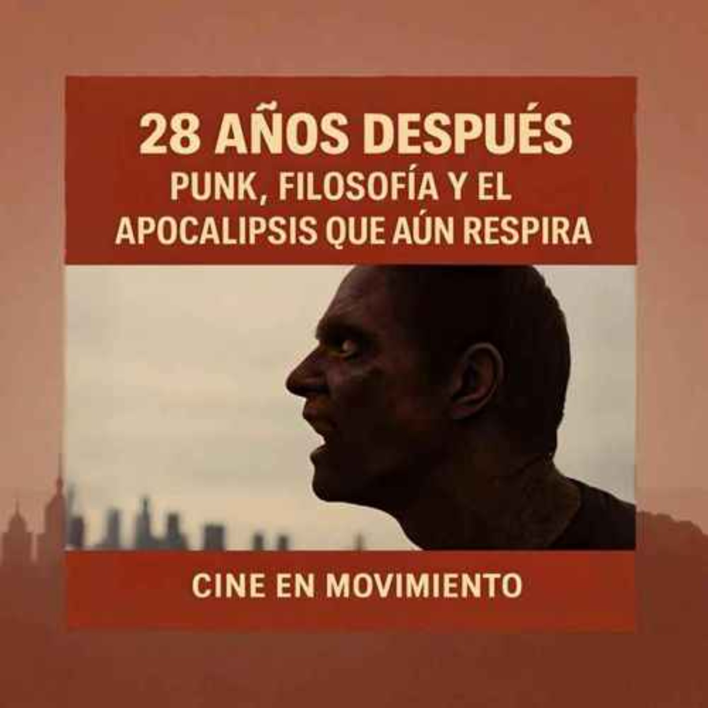 28 Años Después: Punk, Filosofía y el Apocalipsis que Aún Respira 28 Años Después: Punk, Filosofía y el Apocalipsis que Aún Respira