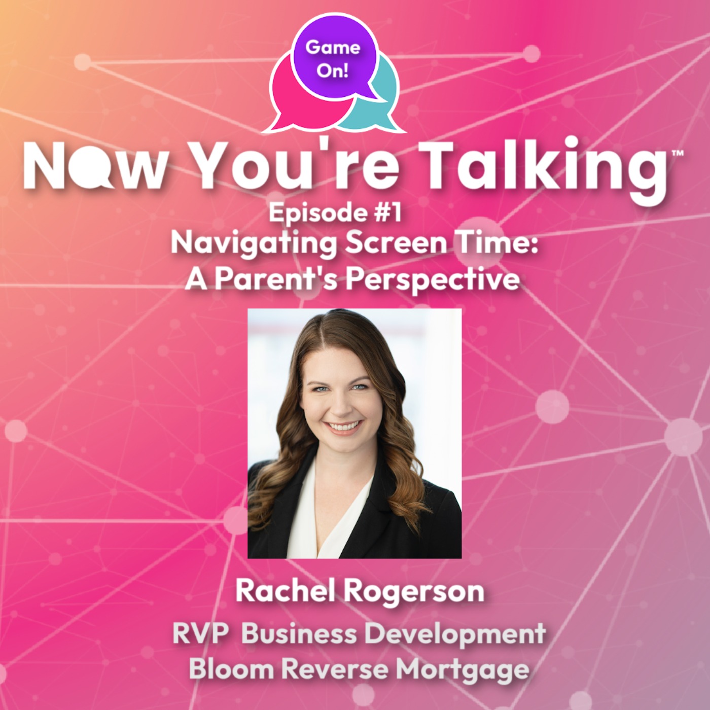 Now You\'re Talking™