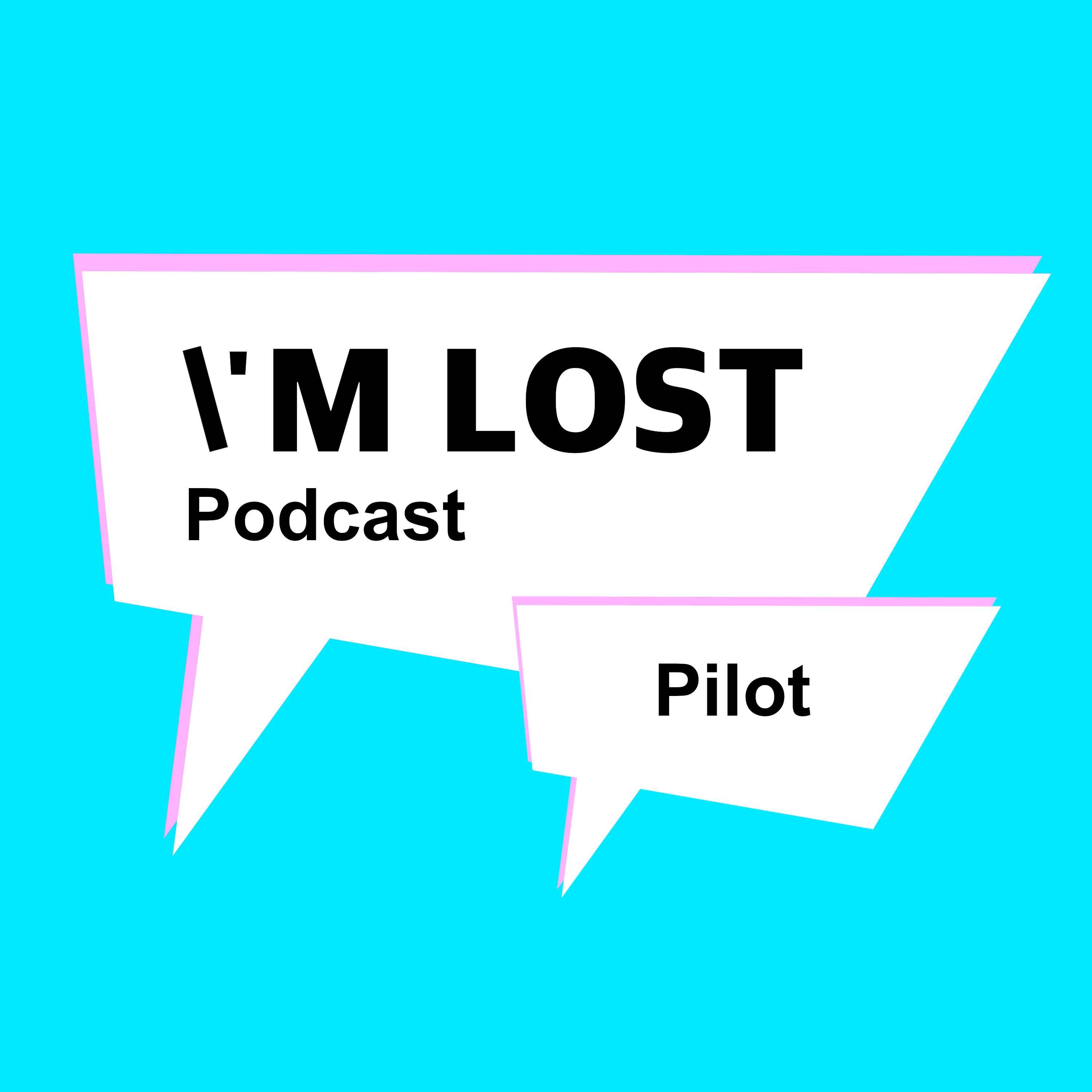 I\'m Lost Podcast