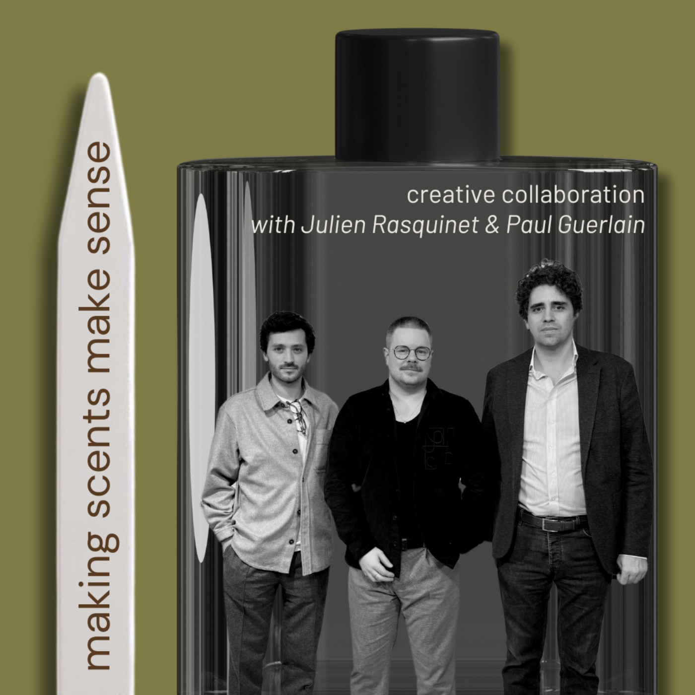 Creative Collaboration with Perfumers Julien Rasquinet & Paul Guerlain