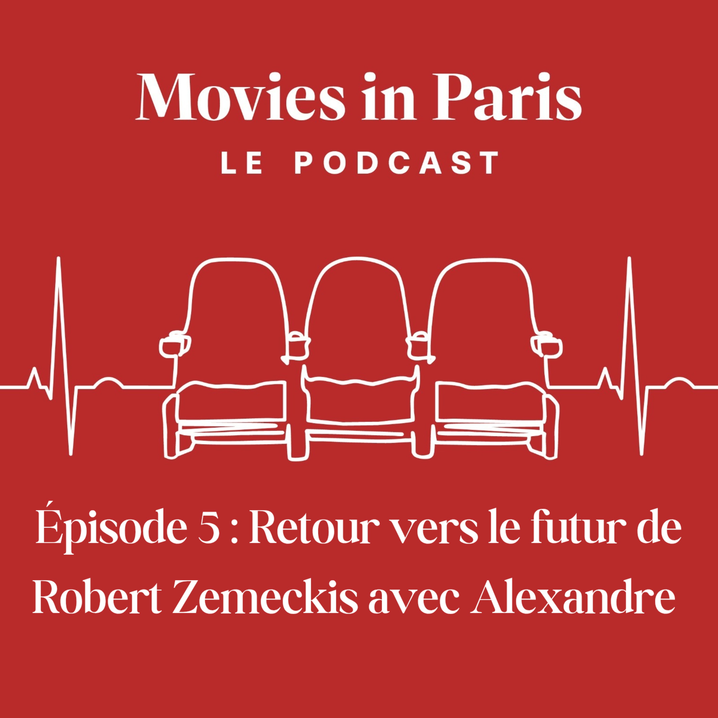 Episode 5 : Retour vers le futur de Robert Zemeckis avec Alexandre episode artwork