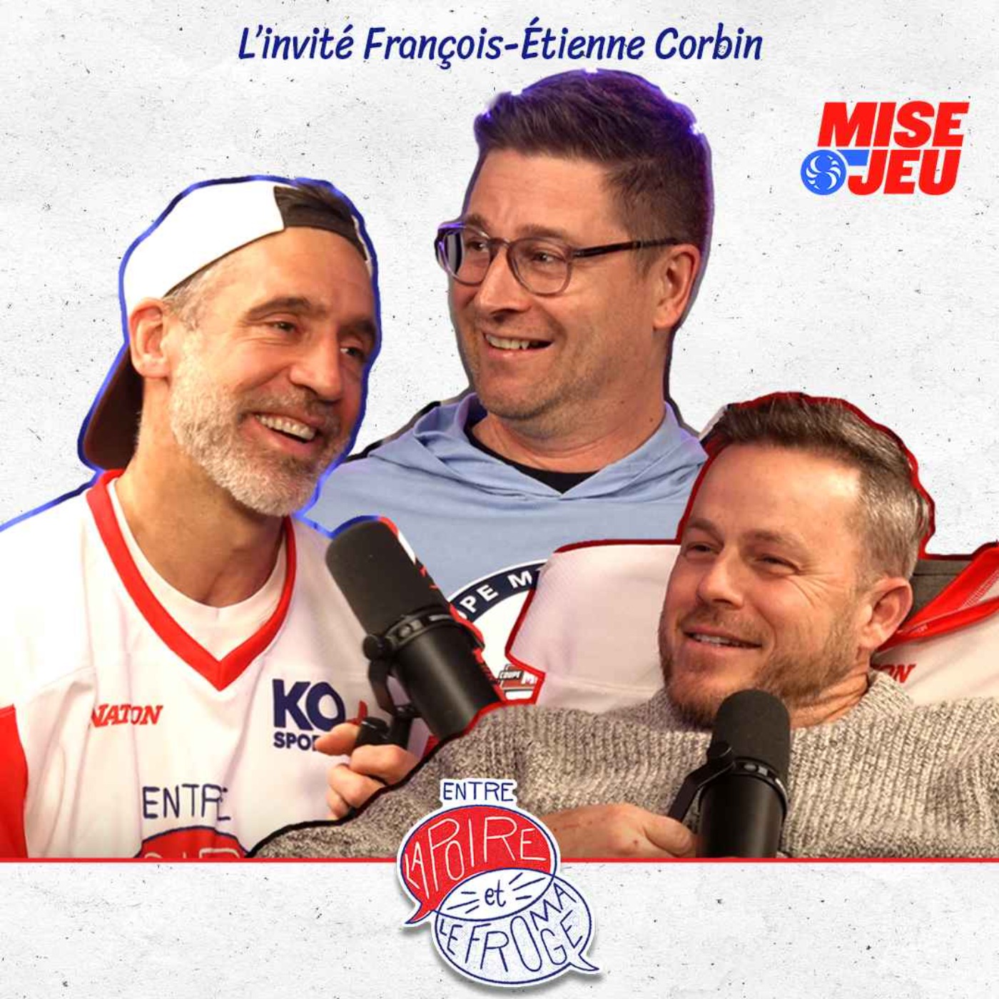 Entre la Poire et le Fromage - Ép. 107 - Louis encense le CH, CMJ et le pari avec Sasha