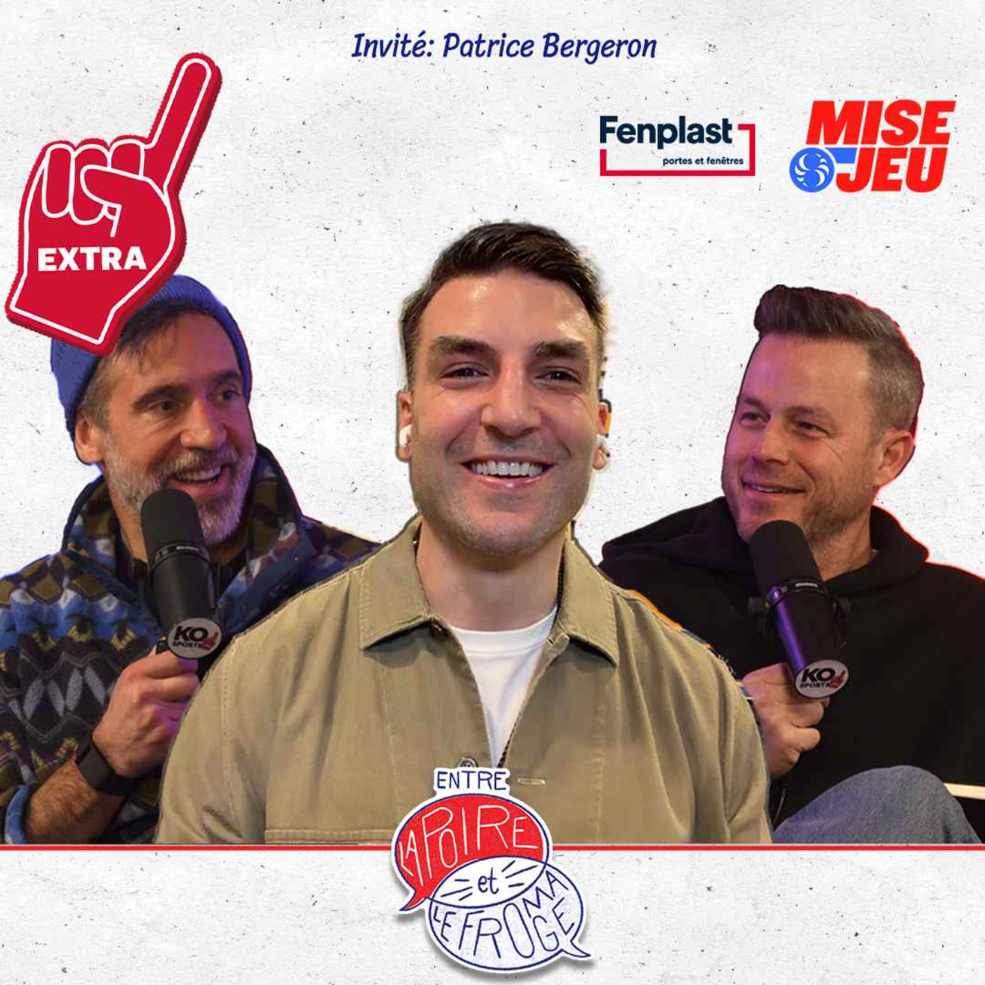 Entre la Poire et le Fromage - Ép. 114 - EXTRA : Patrice Bergeron