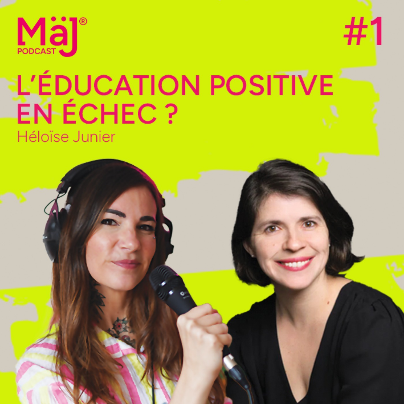 %231 – L’éducation positive en échec ? – Héloïse Junier