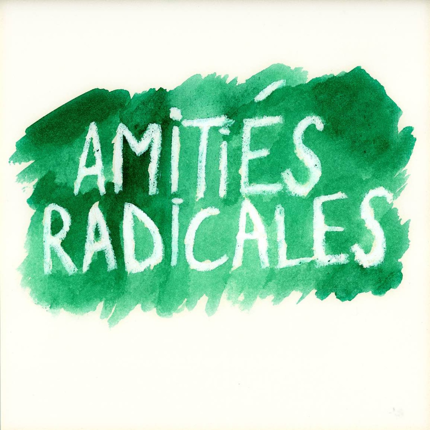 Des amitiés radicales episode artwork