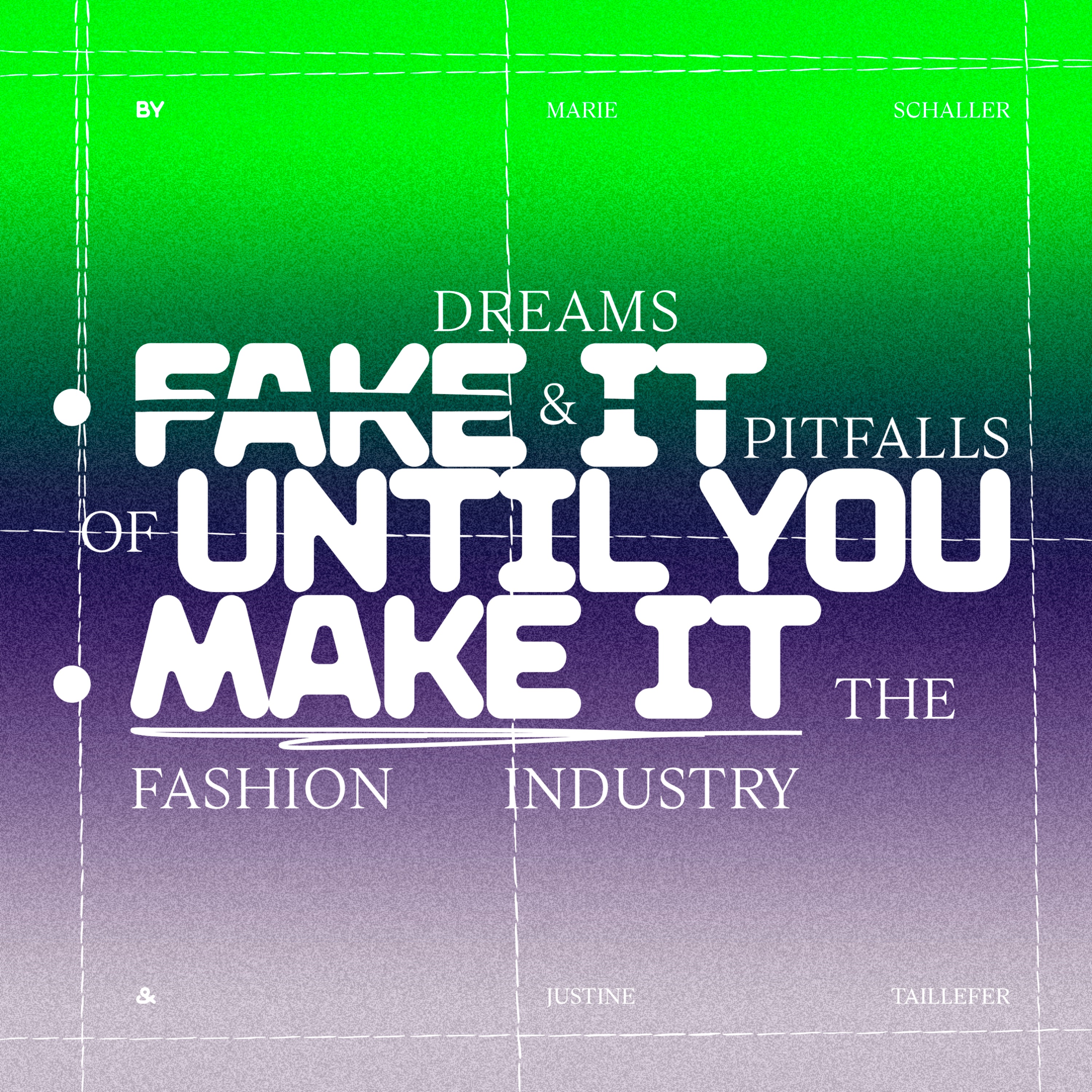 Fake It Until You Make It