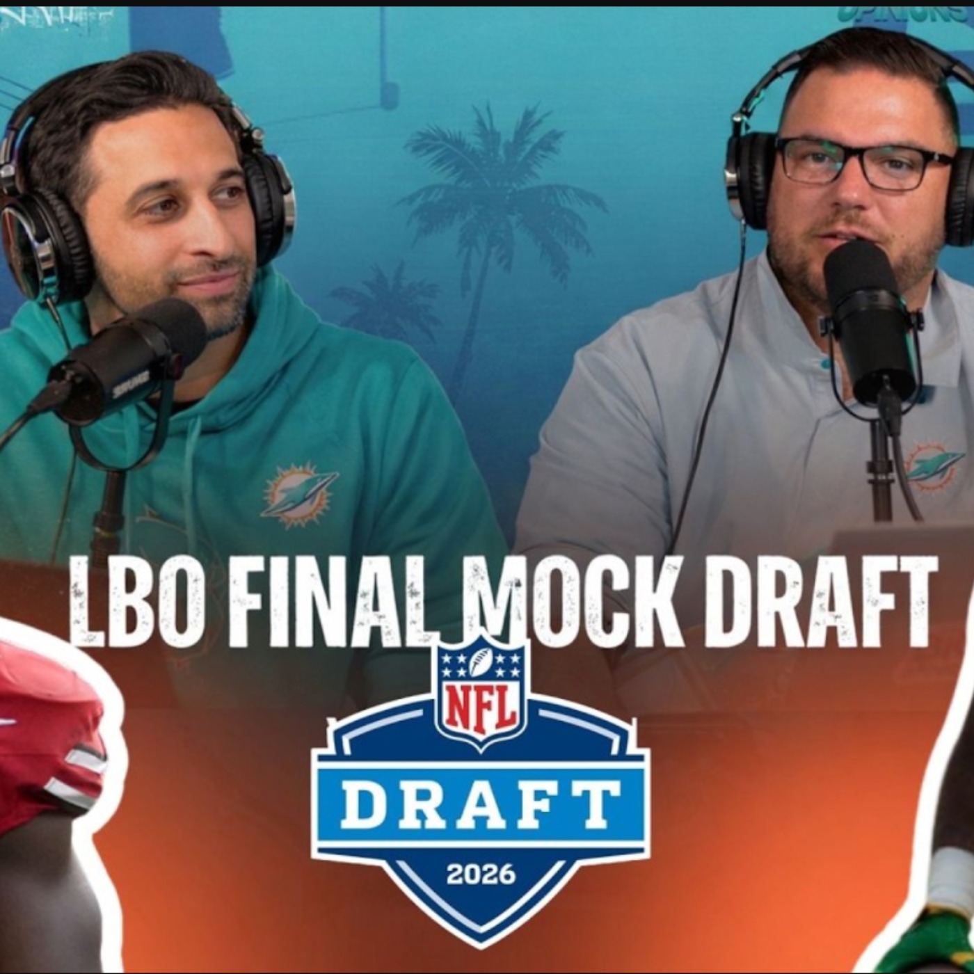 MIAMI DOLPHINS FINAL MOCK DRAFT 2026 episode artwork