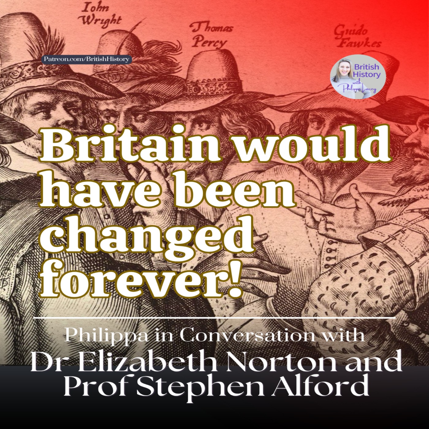 The Explosive Conspiracy That Almost Changed England Forever!