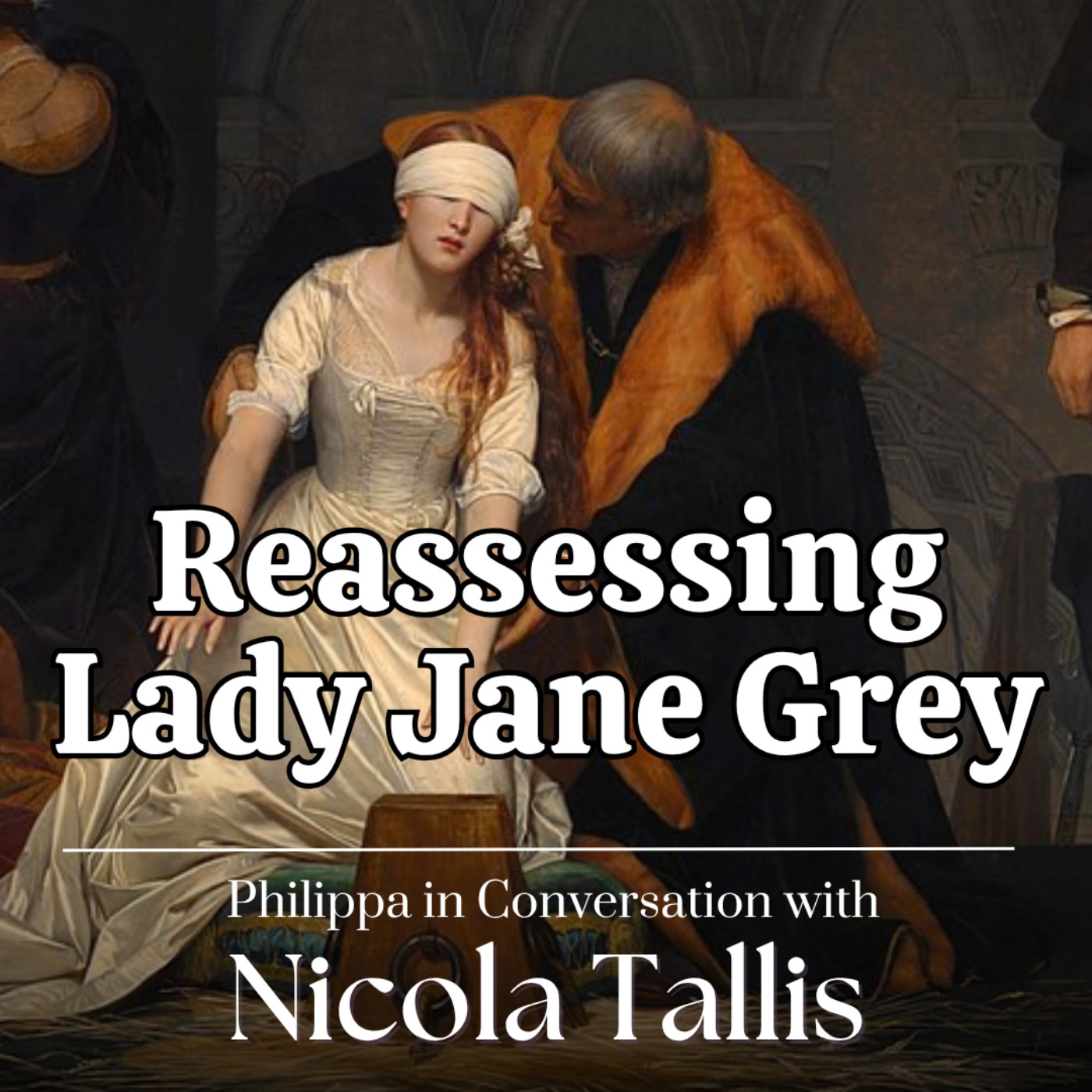 Reassessing Lady Jane Grey: The Queen Beyond the Victim Narrative episode artwork