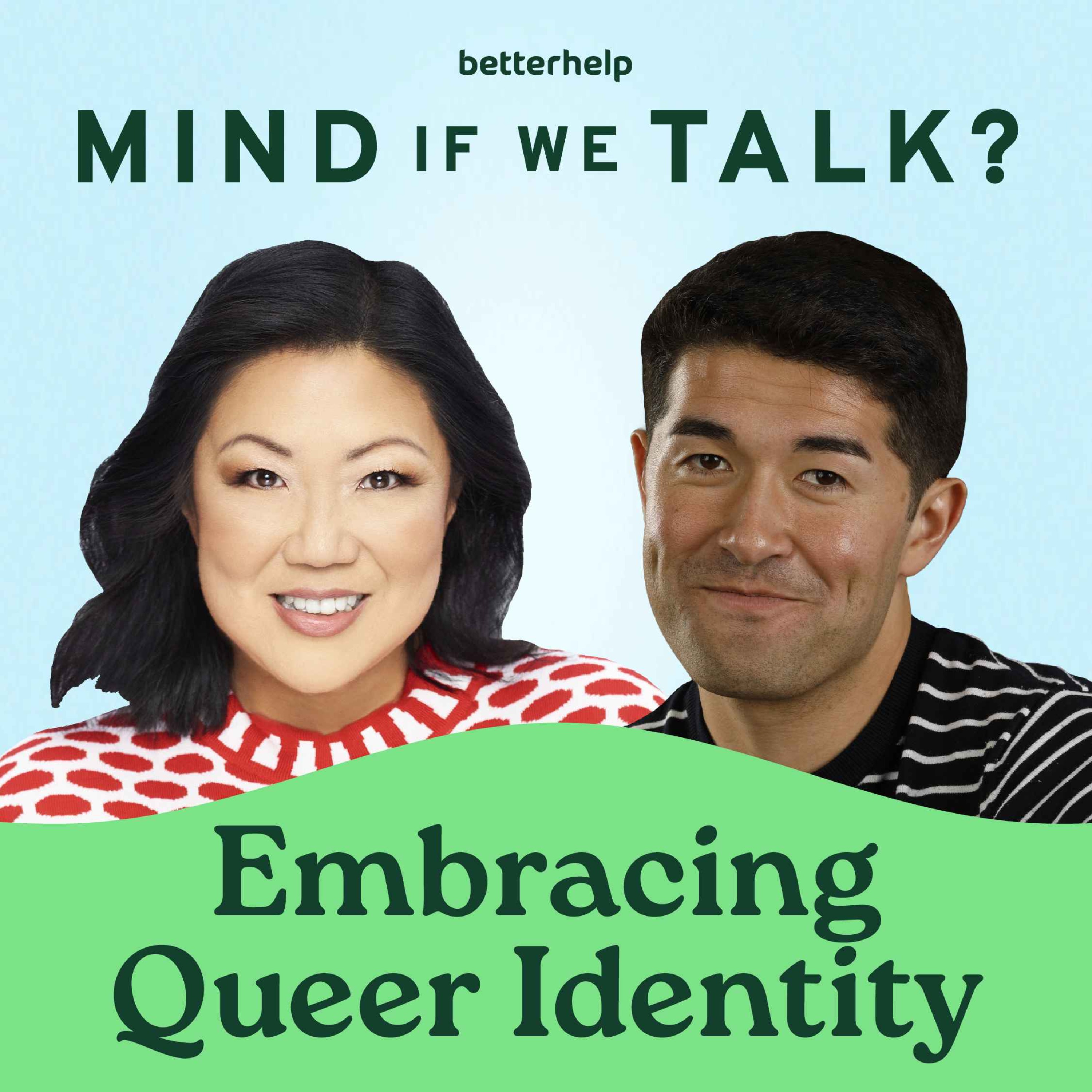 Embracing Queer Identity & Healing from Bullying with Margaret Cho — Mind If We Talk? cover