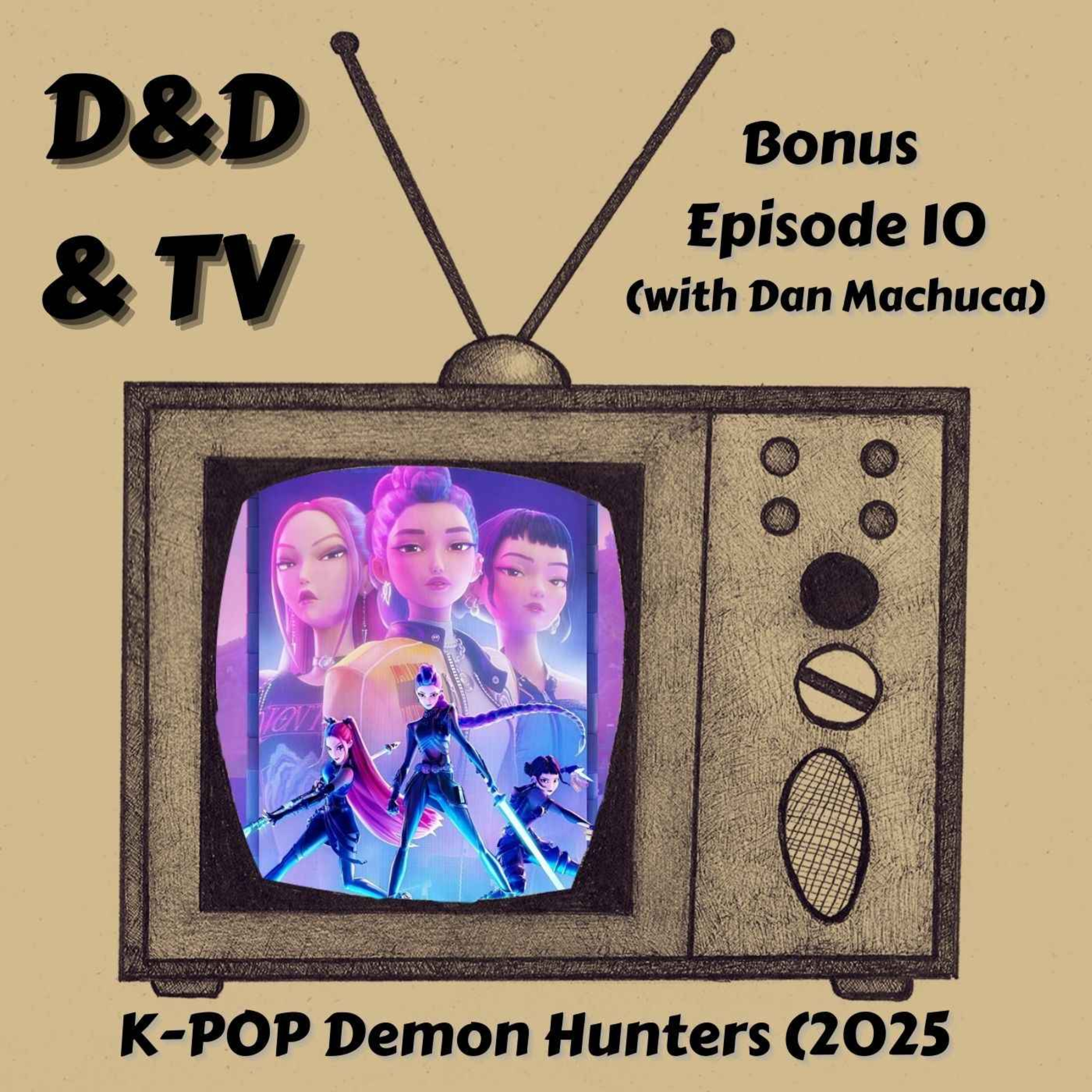 Bonus Episode 10 - K-Pop Demon Hunters Bonus Episode 10 - K-Pop Demon Hunters