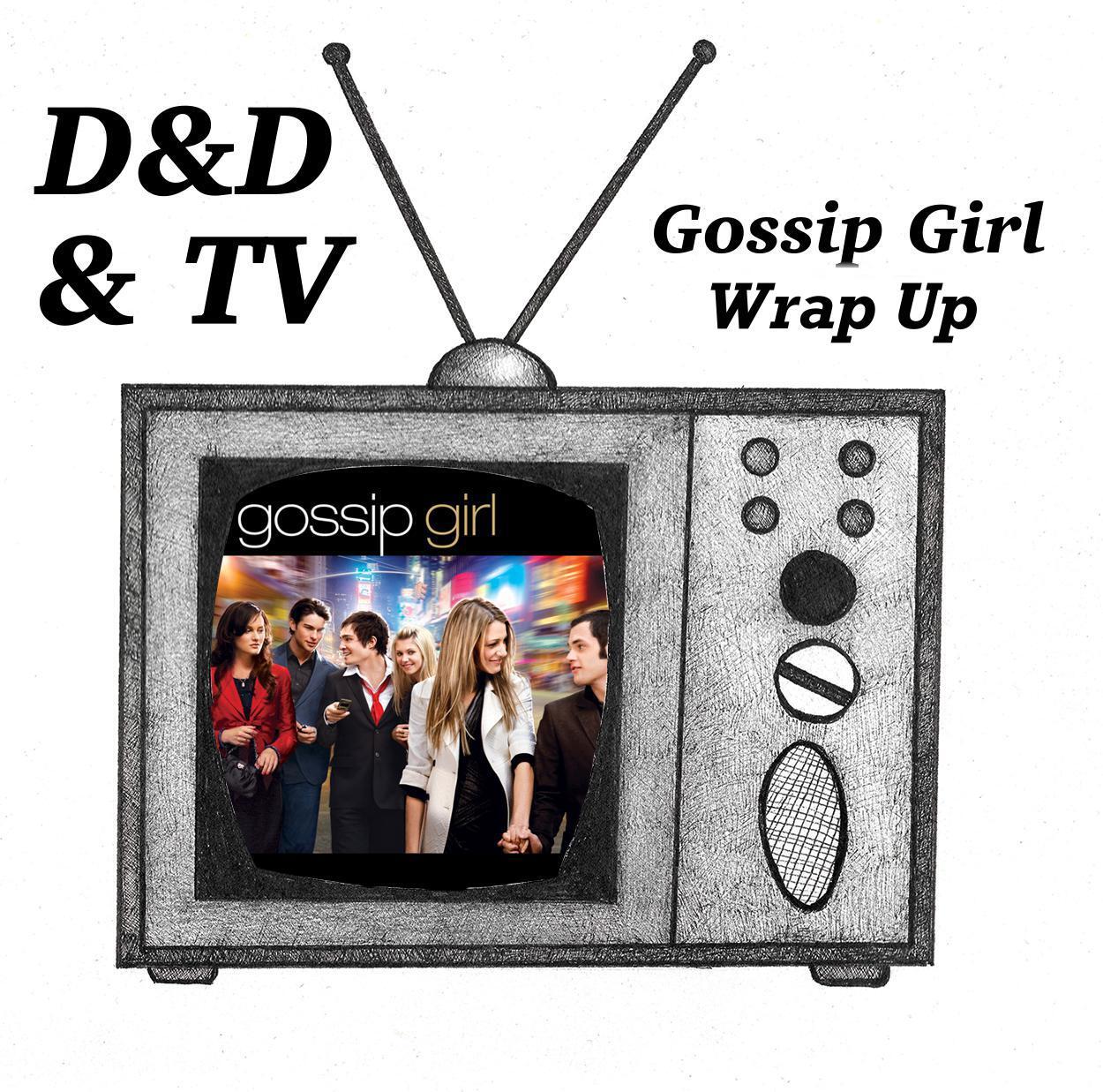 Gossip Girl (2007) - Season 1 Wrap Up