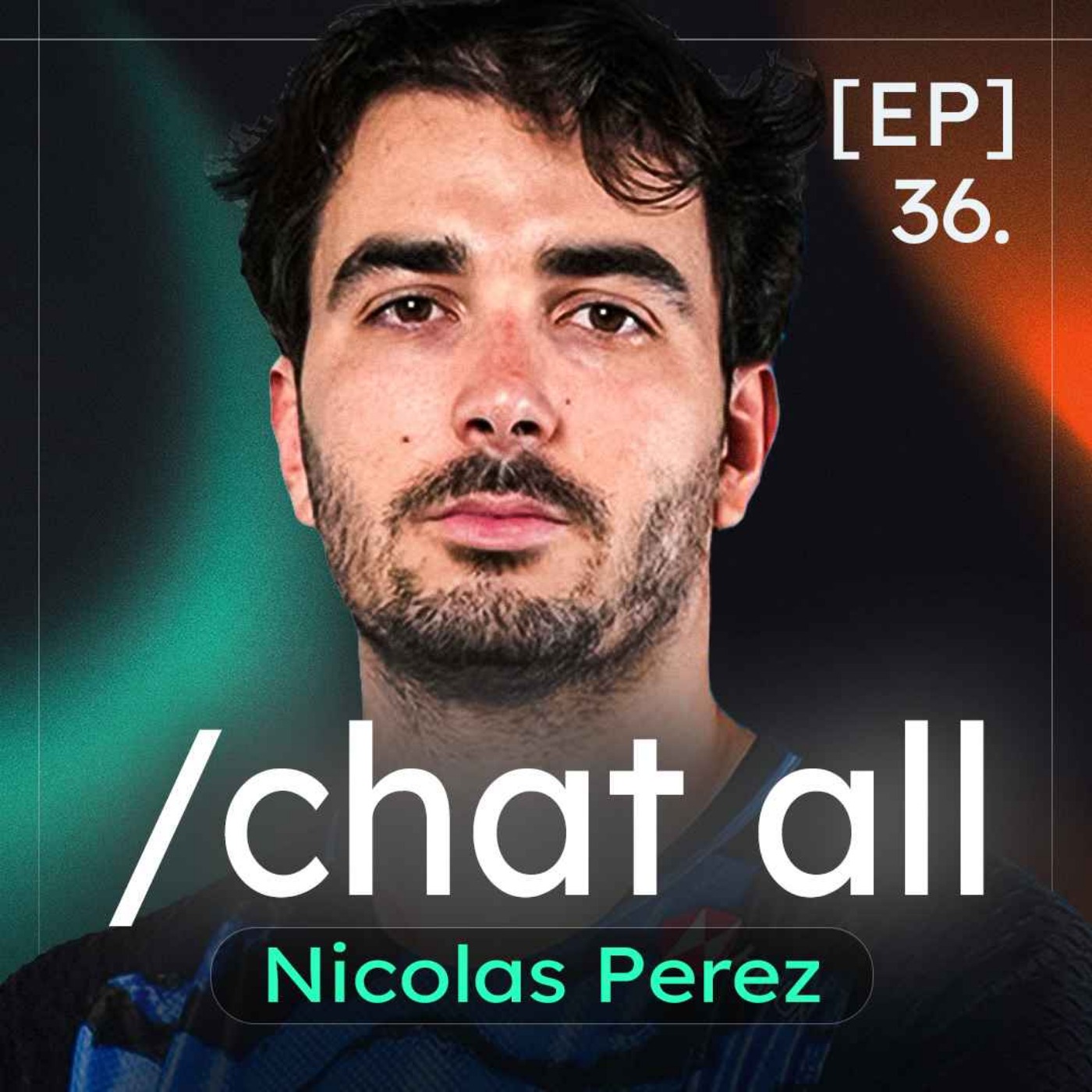 Nicolas Perez : Formation de talents, accrocher le top 4 & le futur du LEC - /chat all #36 episode artwork