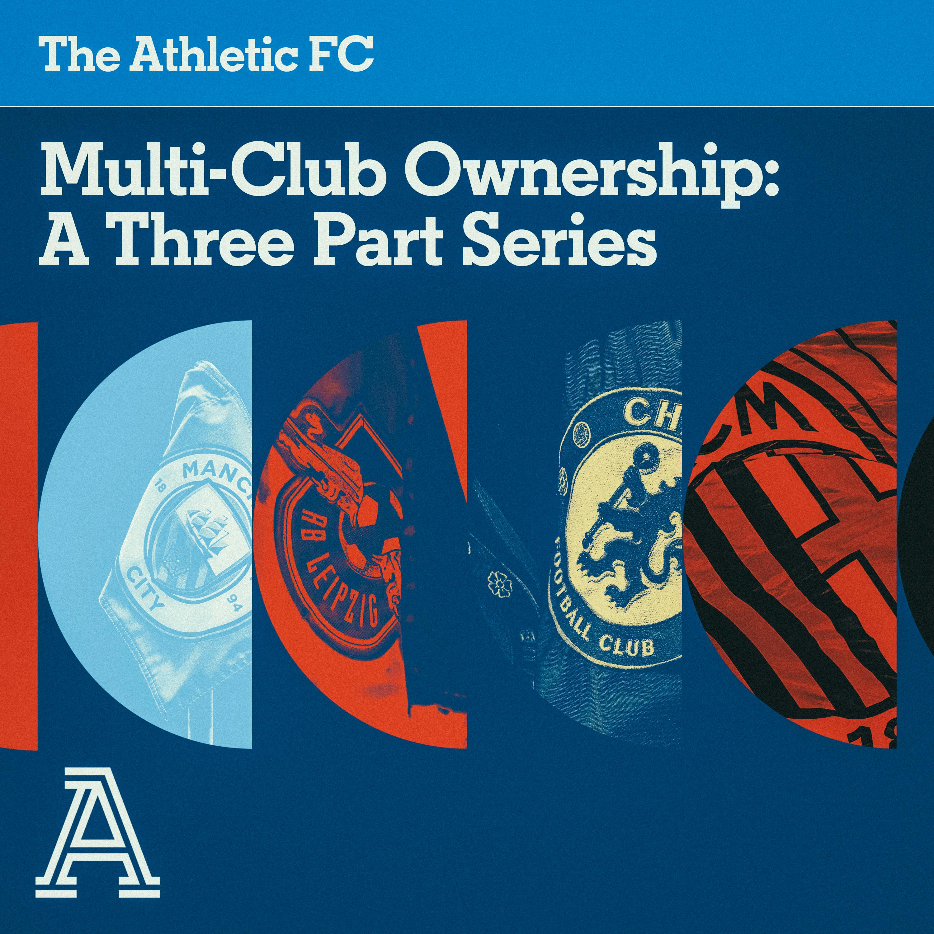 Inside the world of multi-club ownership