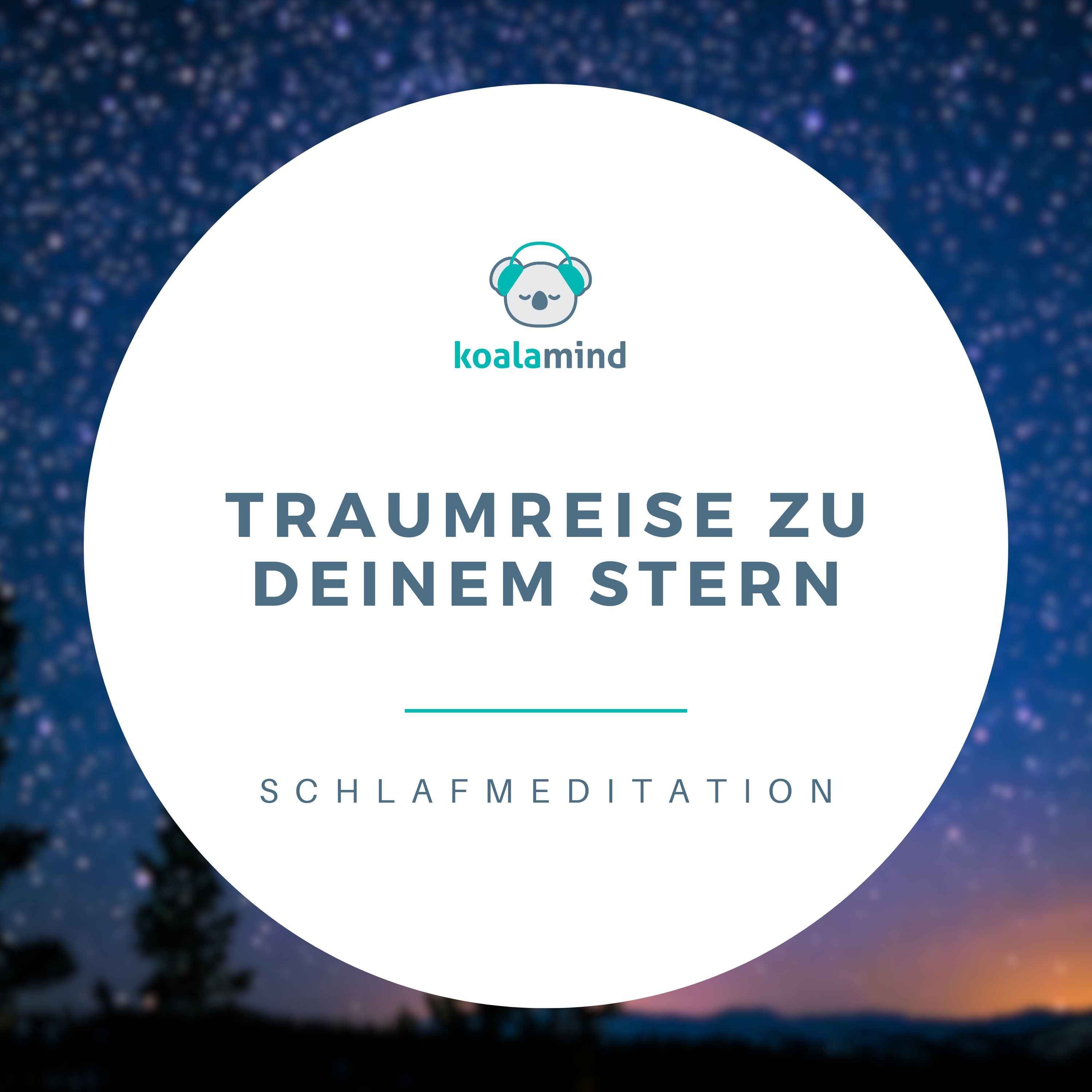 Einschlafmeditation: Traumreise zu deinem Stern