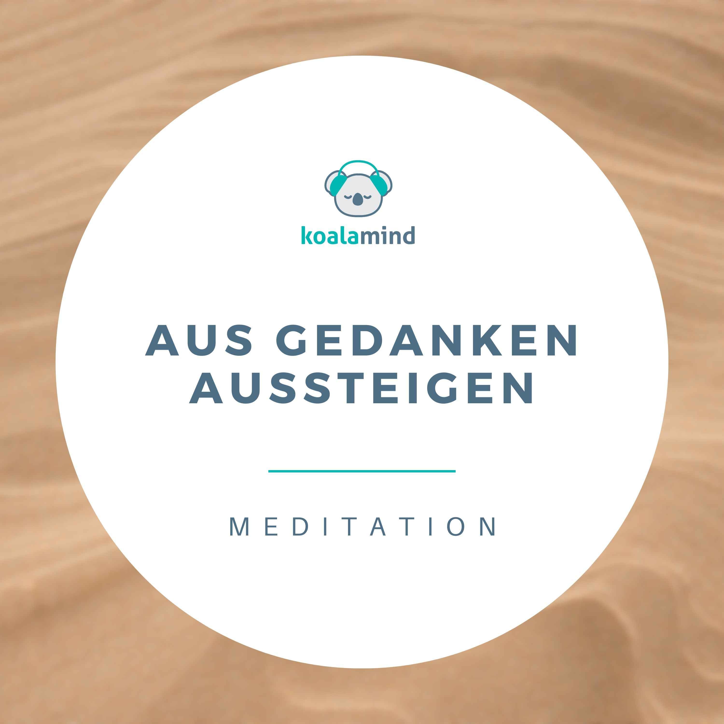 Meditation: Aus Gedanken aussteigen