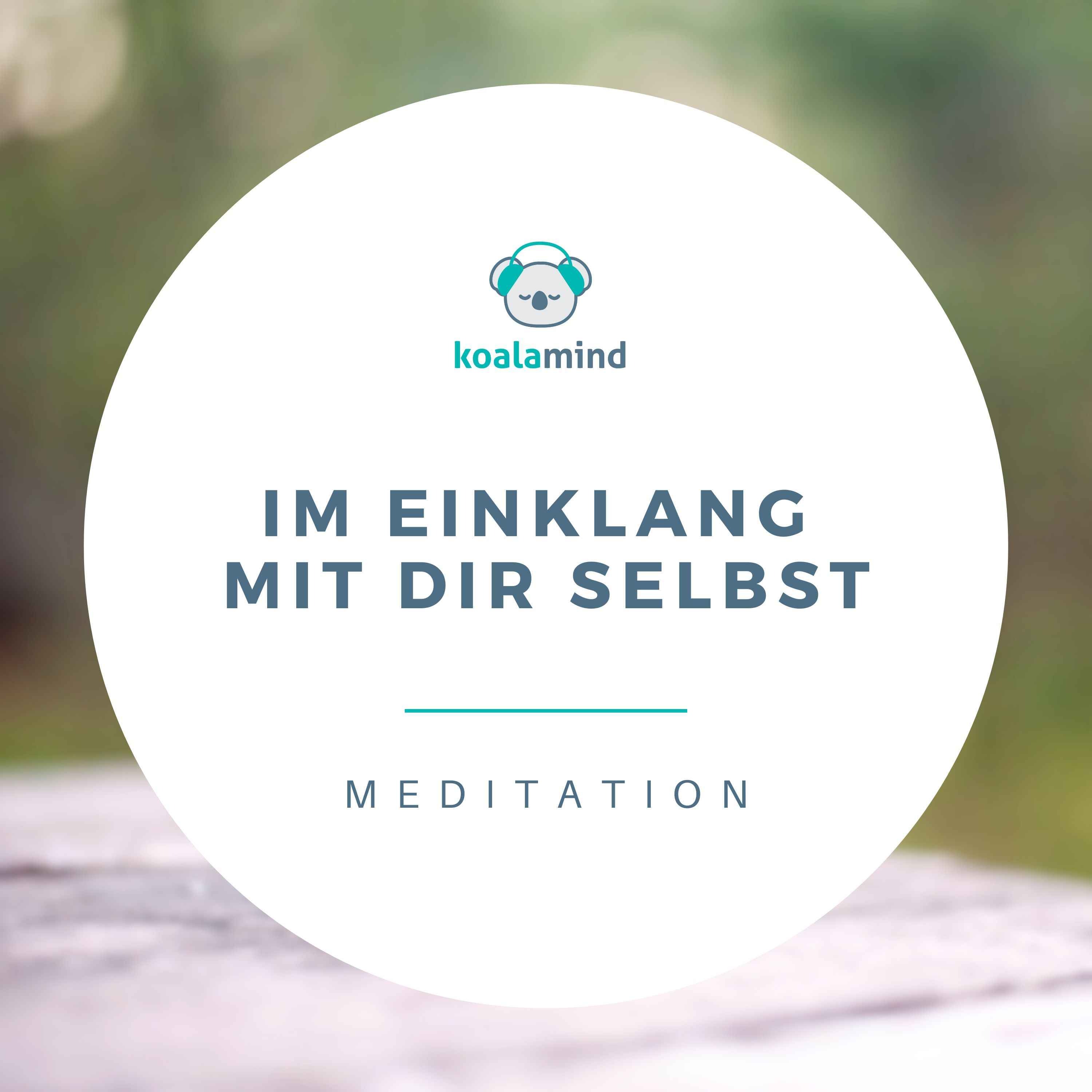 Meditation: Im Einklang mit dir selbst